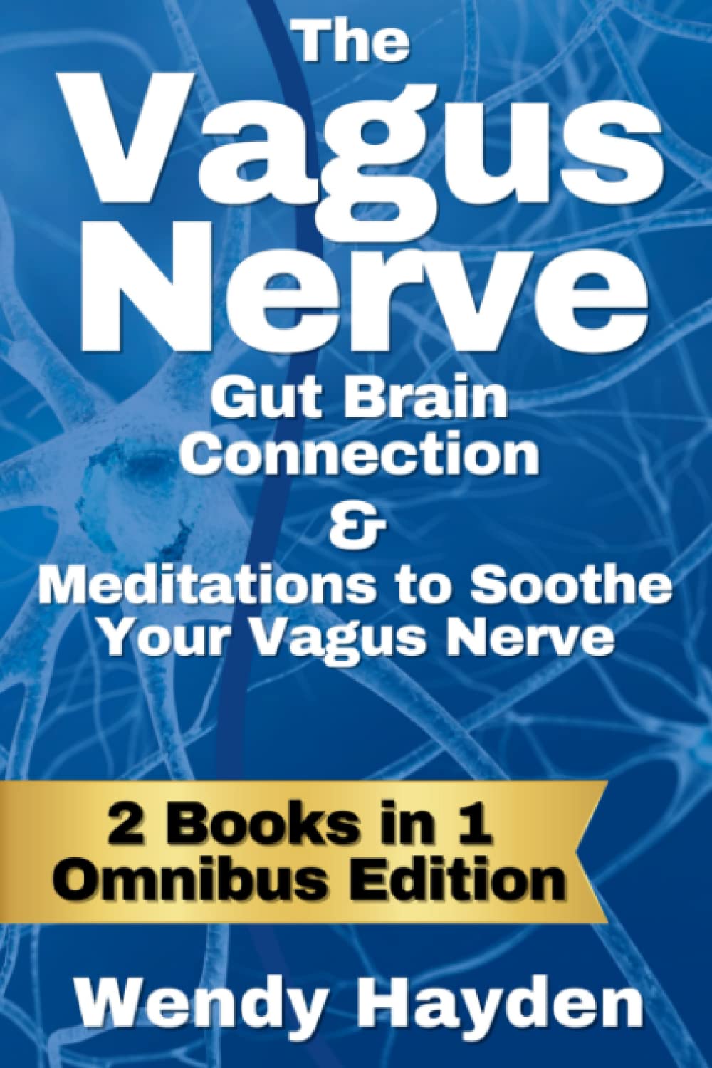 The Vagus Nerve: Gut Brain Connection & Meditations to Soothe the Vagus Nerve