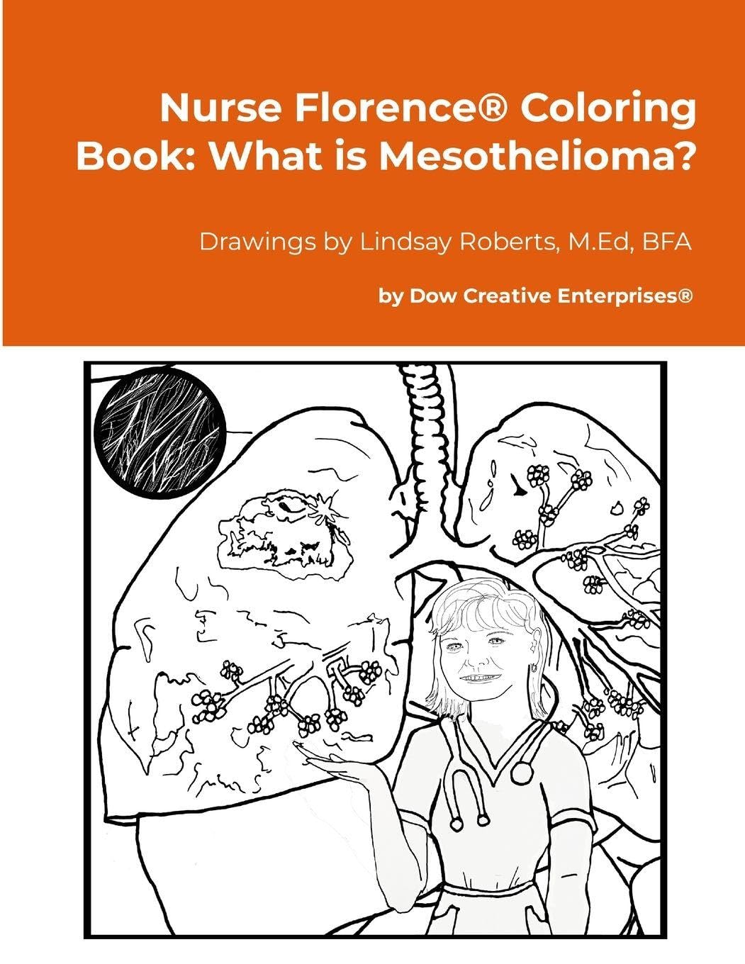 Nurse Florence® Coloring Book: What is Mesothelioma?