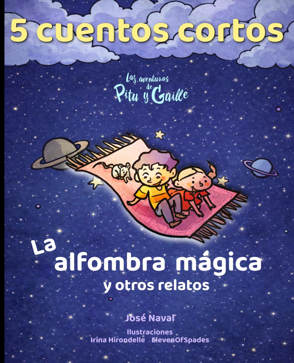 La alfombra mágica y otros relatos: Noche de cuentos (Las Aventuras de Pitu y Guille)