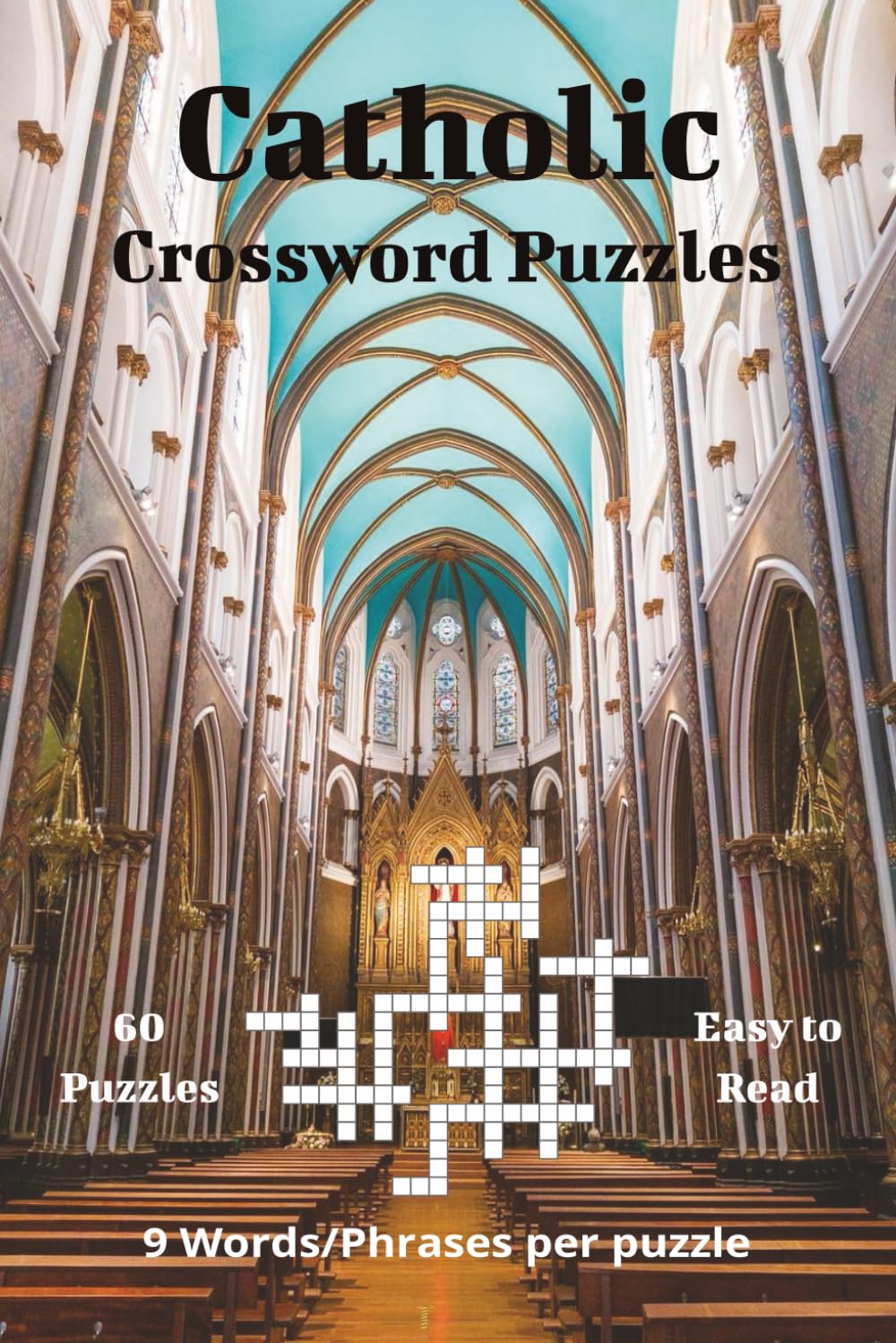 Catholic Crossword Puzzles: Faith-Inspired Crosswords for Relaxation and Reflection