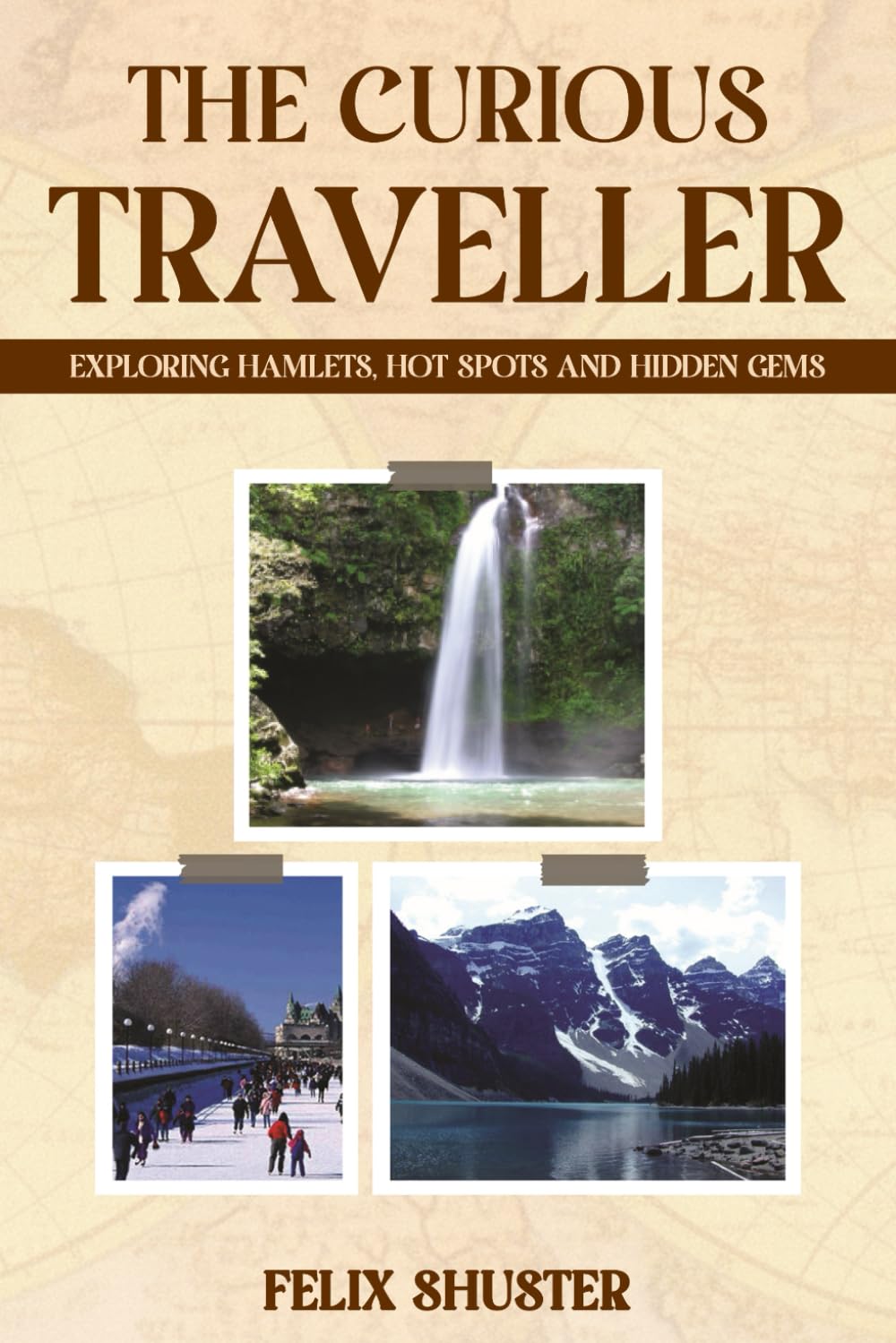 The Curious Traveler: Exploring Hamlets, Hot Spots, and Hidden Gems      Paperback – February 4, 2026