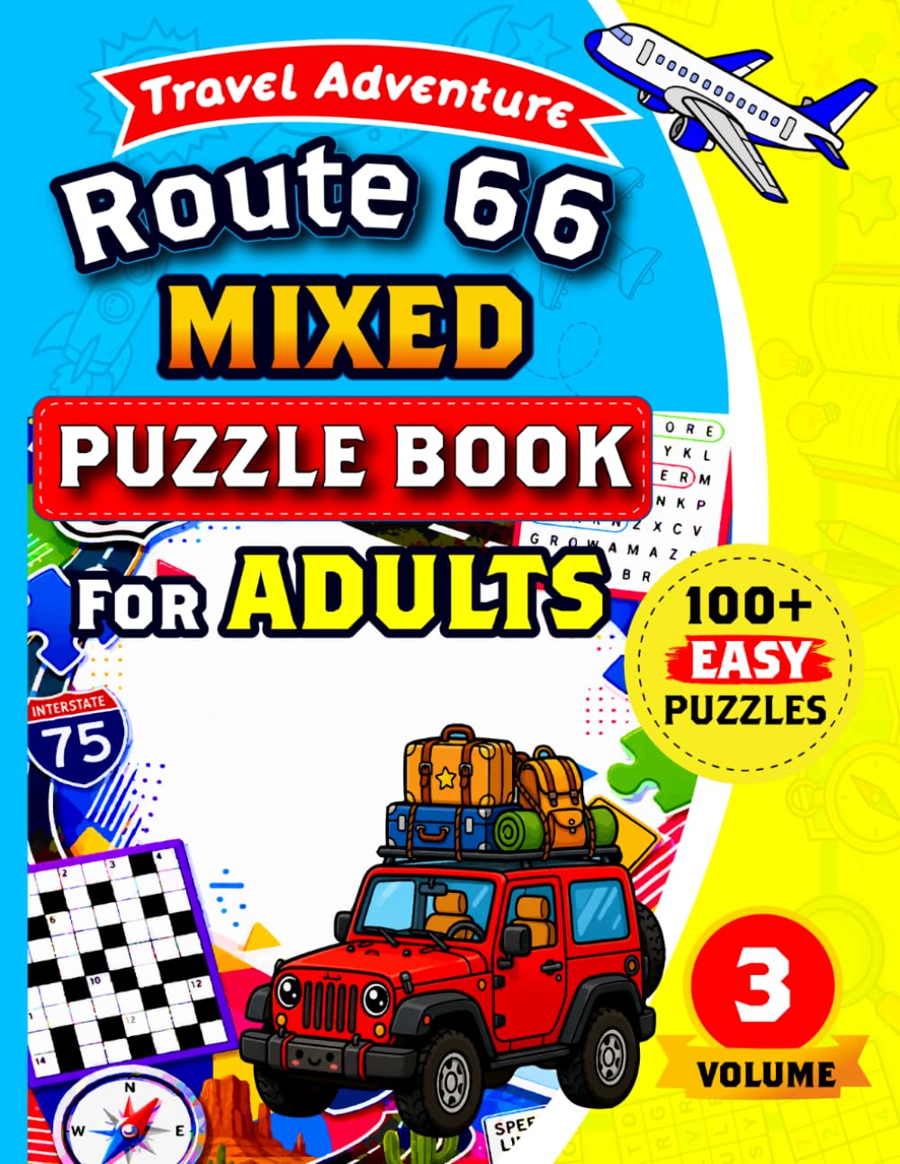Route 66 Mixed Puzzle Book for Adults: 100+ Easy Puzzles Including Word Search, Sudoku, Crossword, Maze, Cryptogram, Kakuro and Word Scramble.