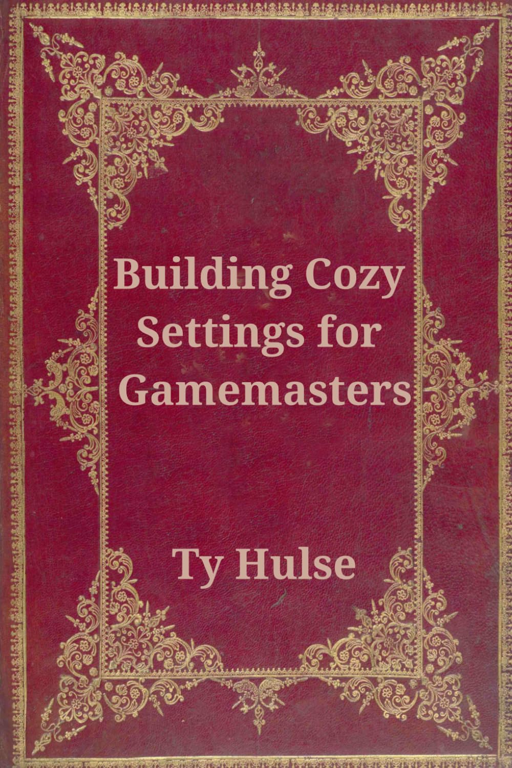 Building Cozy Settings for Gamemasters