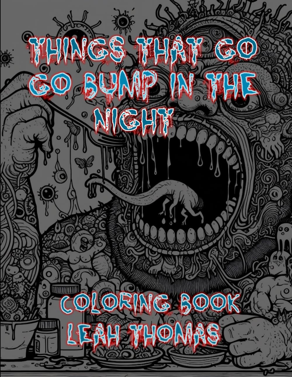 Things That Go Bump In The Night: Coloring Book