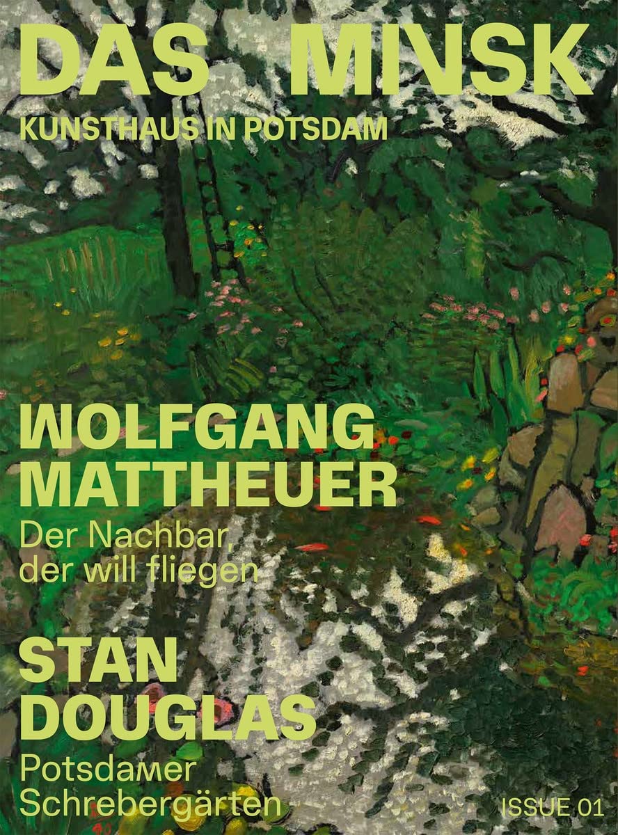 Wolfgang Mattheuer Stan Douglas Das Minsk 1 livre art contemporain allemand