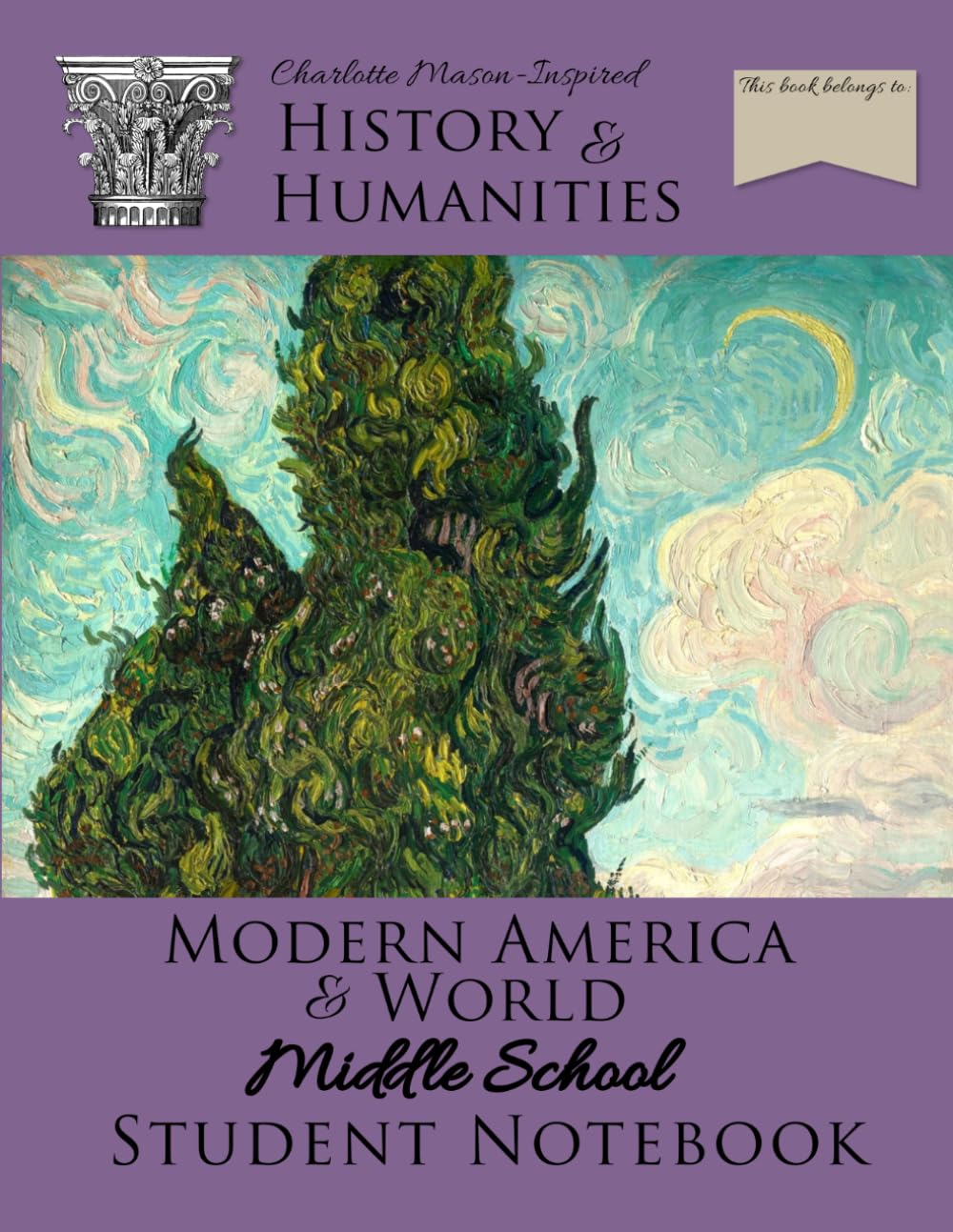 History & Humanities Modern America and World Middle School Student Notebook