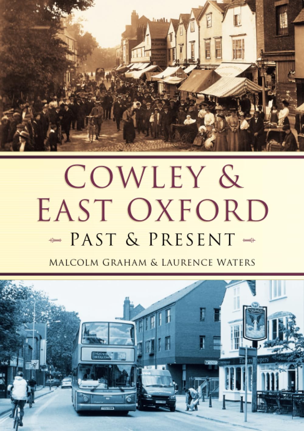 Cowley & East Oxford Past and Present