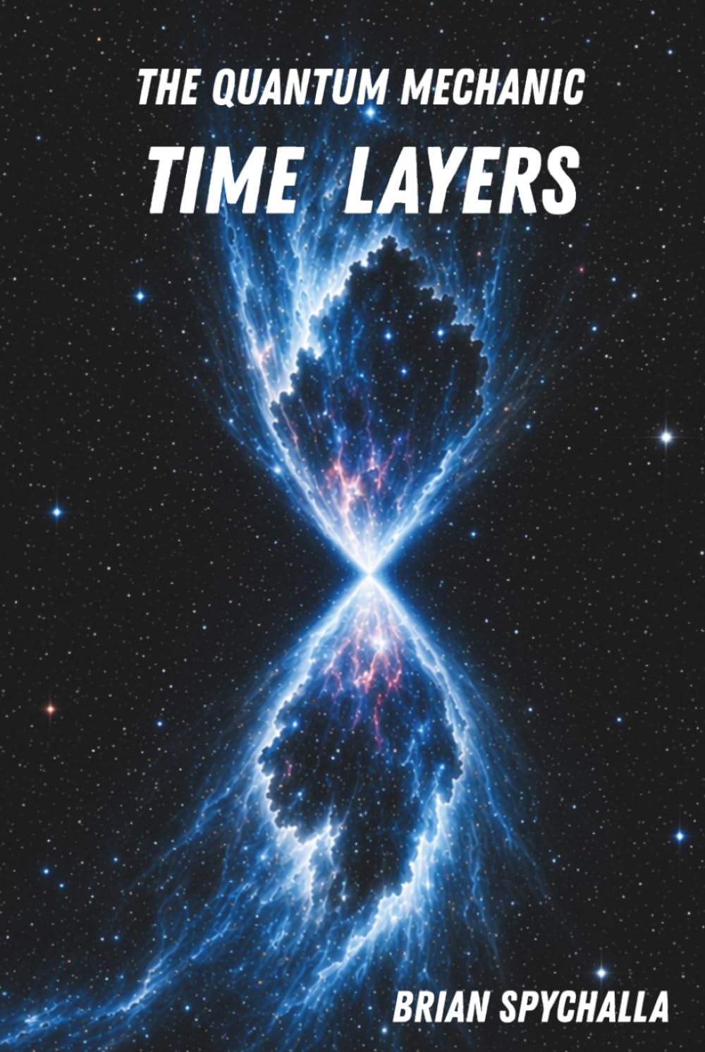 The Quantum Mechanic: Time Layers (The Quantum Mechanic Series)