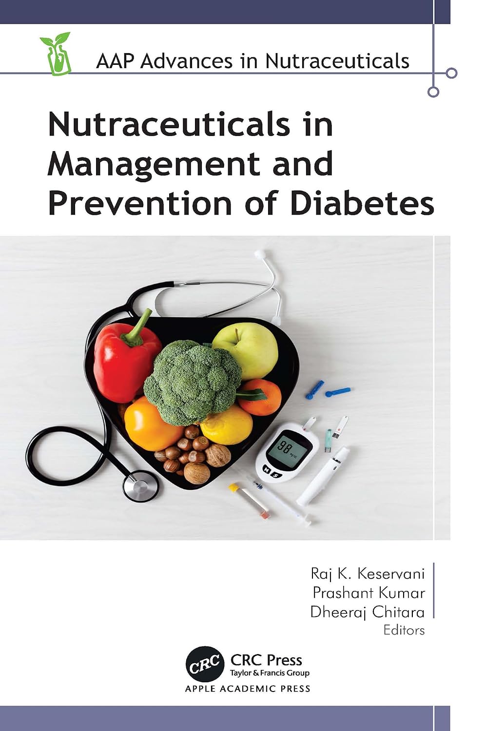 Nutraceuticals in Management and Prevention of Diabetes (AAP Advances in Nutraceuticals)