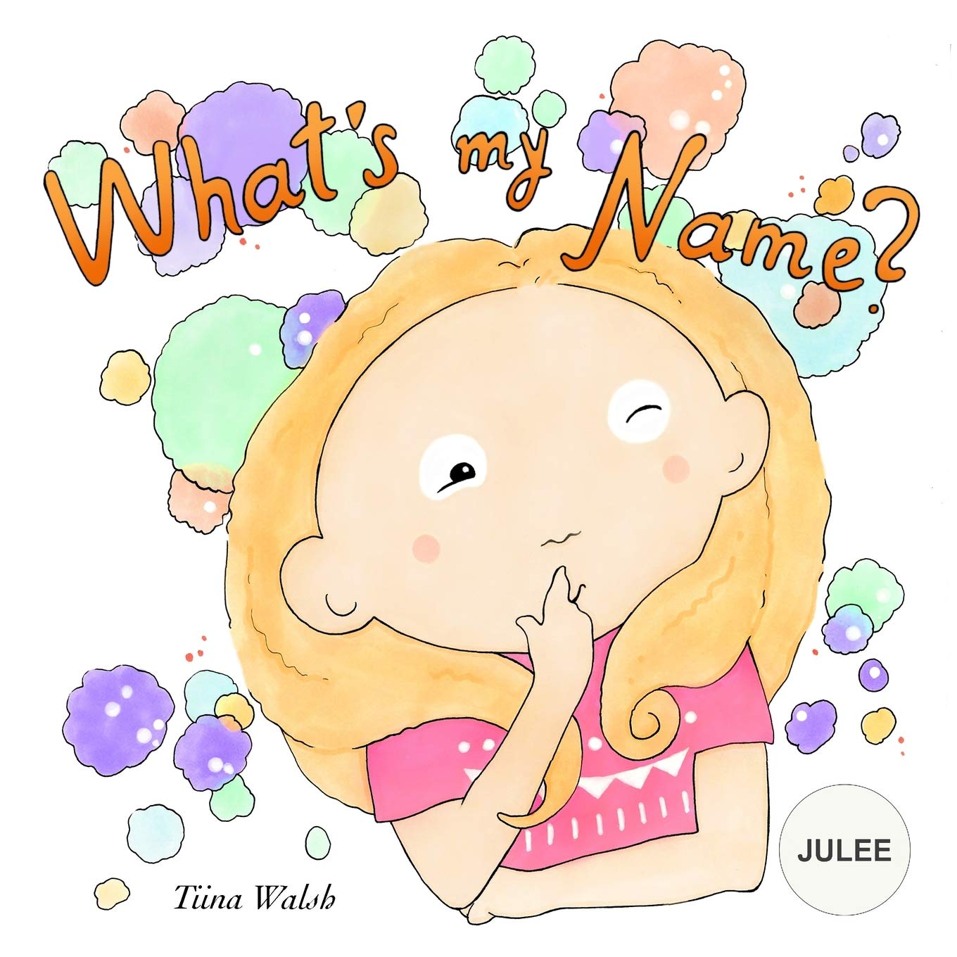 What's My Name? JULEE