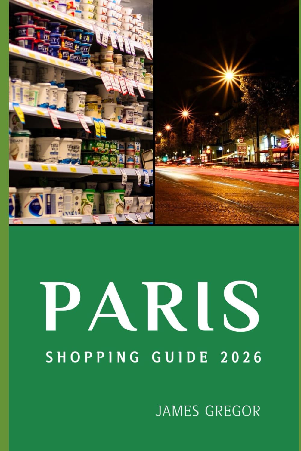 PARIS SHOPPING GUIDE 2026: Insider Routes, Hidden Boutiques, and Smart Buying Strategies for Exploring Paris’s Best Shopping Districts in 2026