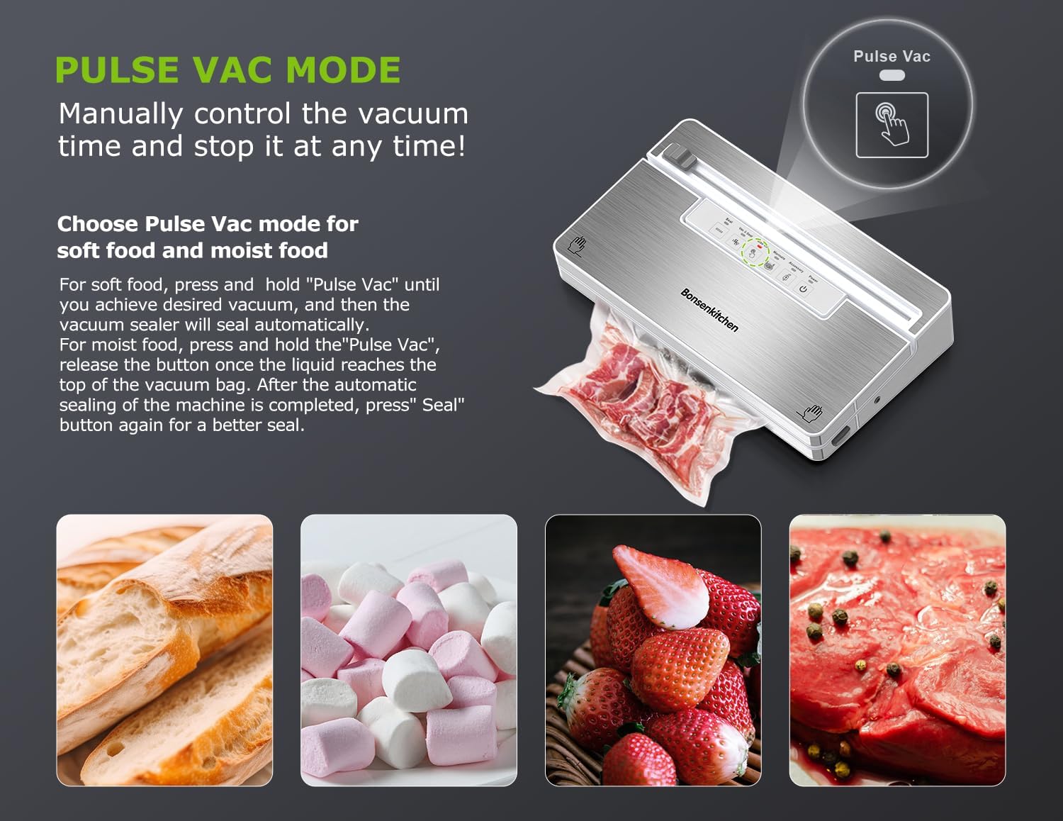 Bonsenkitchen Vacuum Sealer in Pulse Vac mode, showing examples of delicate foods like bread, marshmallows, strawberries, and meat.