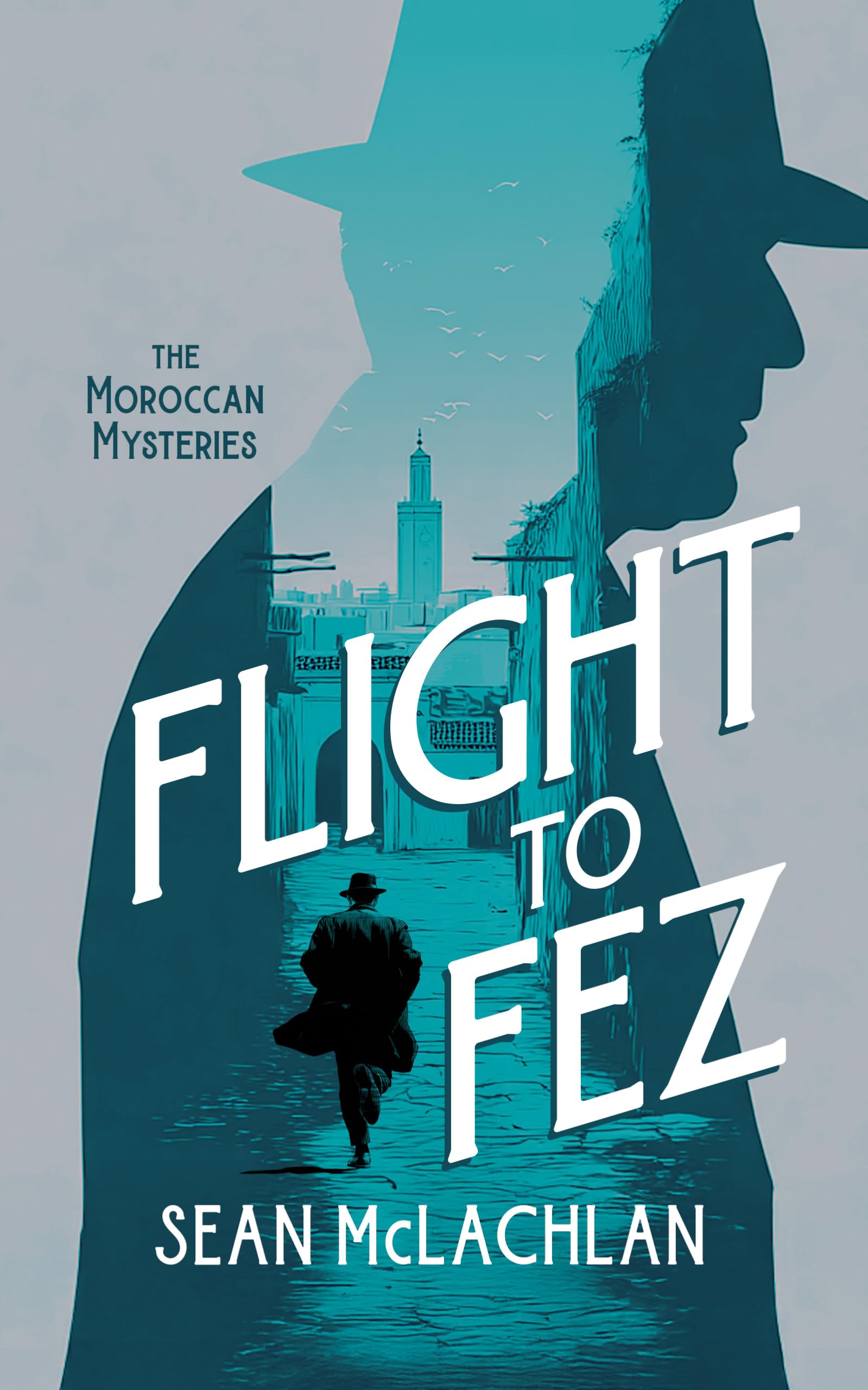 Flight to Fez (Moroccan Mystery)