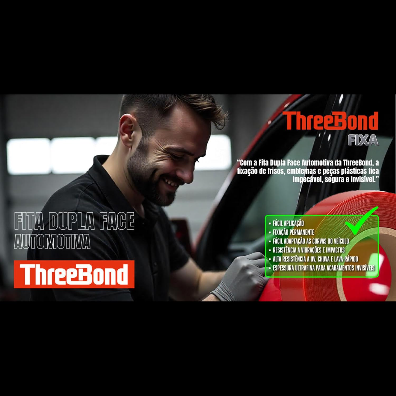 Fita Dupla Face Automotiva ThreeBond 11mm x 3M | Frisos, Emblemas, Borrachões | Resistente Vibração e Impacto | Fixação Permanente Fita Dupla Face Automotiva ThreeBond 11mm x 3M | Frisos, Emblemas, Borrachões | Resistente Vibração e Impacto | Fixação Permanente