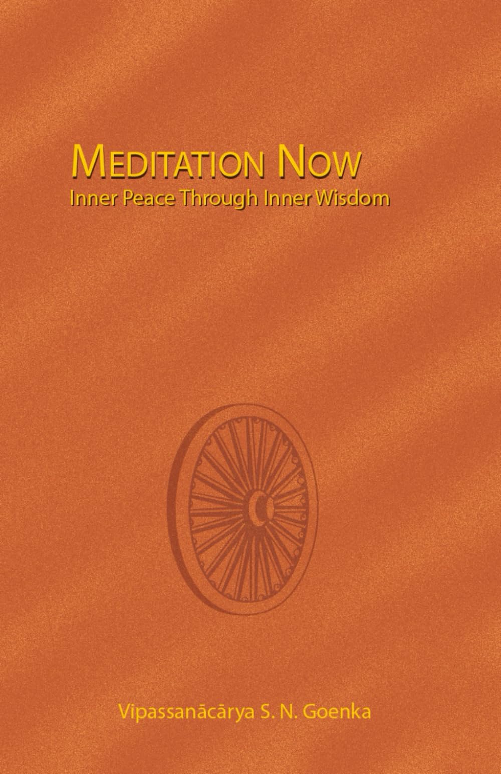 Meditation Now: Inner Peace through Inner Wisdom