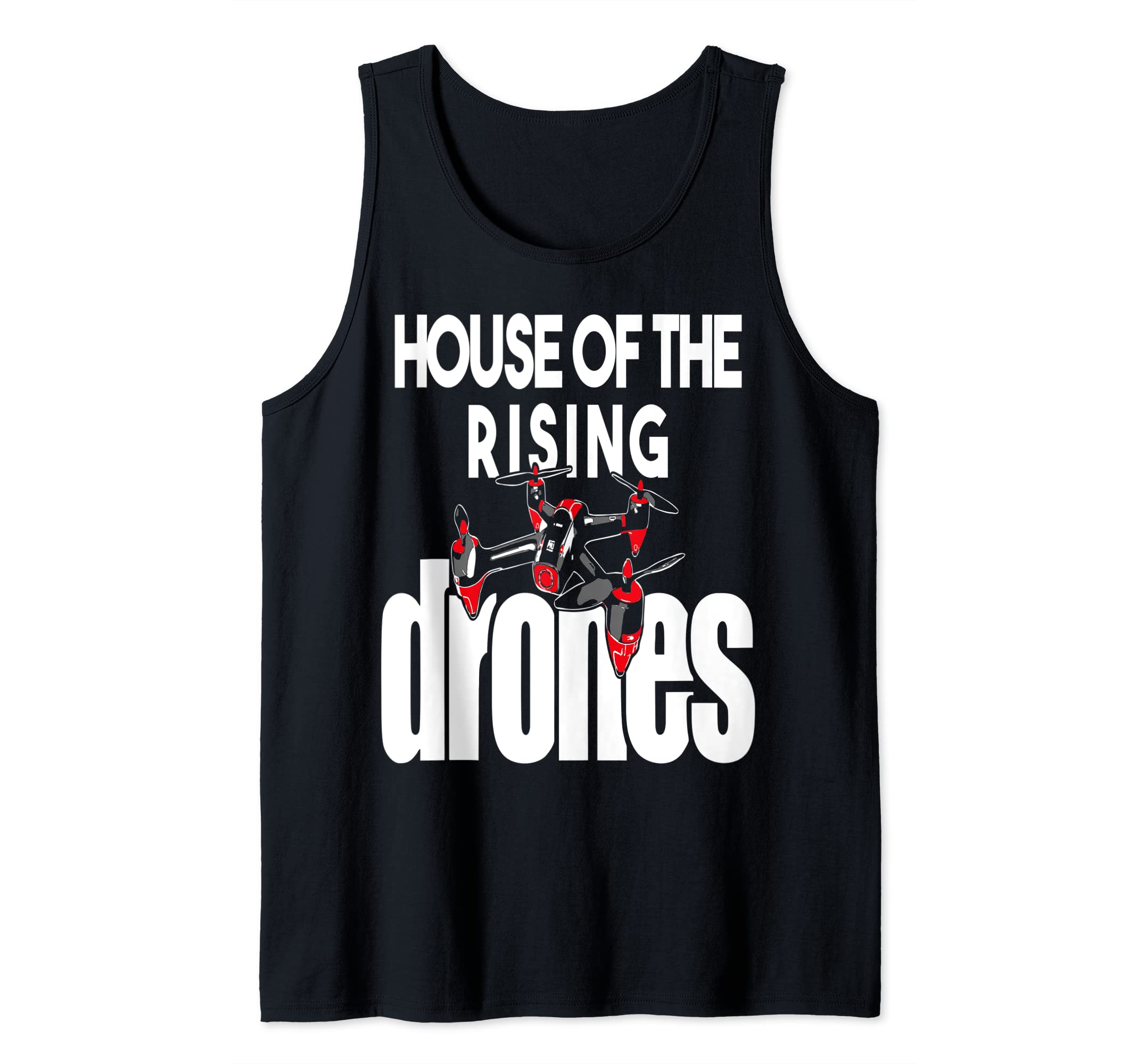 ProAm DronesHouse Of The Rising Drones Tank Top