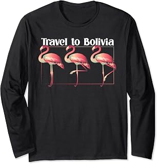 La Paz Flamingo Lover Travel to Bolivia Long Sleeve T-Shirt