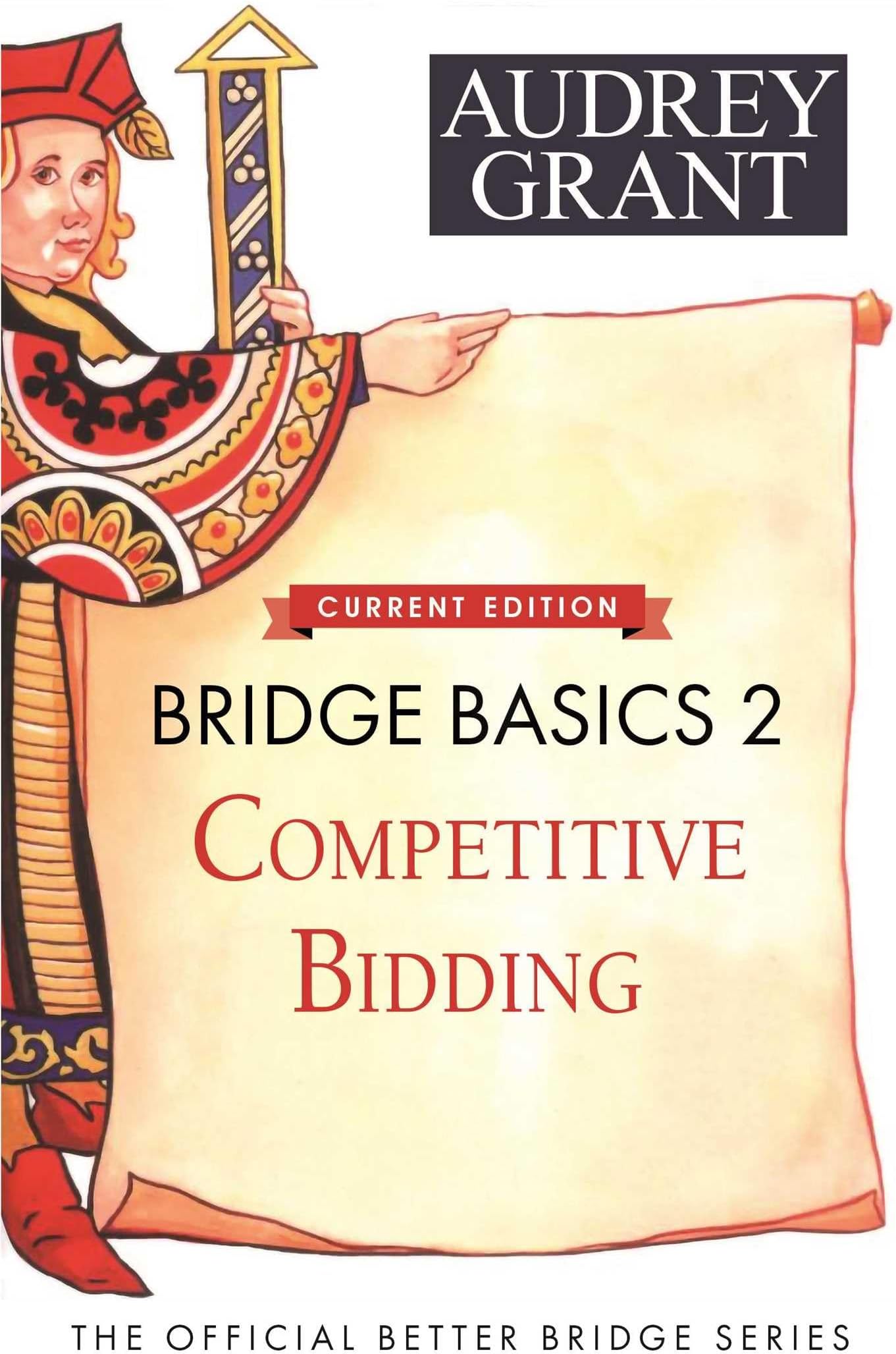 Bridge Basics 2: Competitive Bidding (The Official Better Bridge Series, 2)