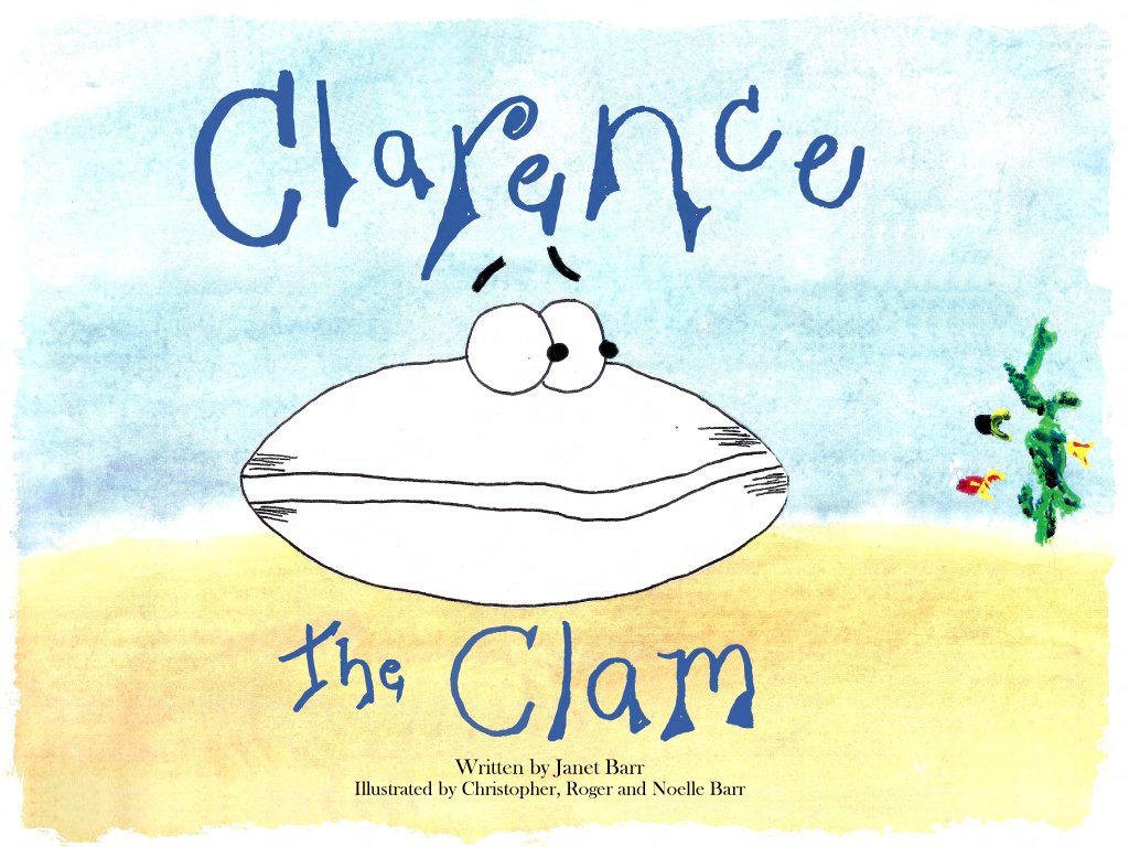 Clarence The Clam Kindle edition by Barr, Chris, Barr, Noelle, Barr