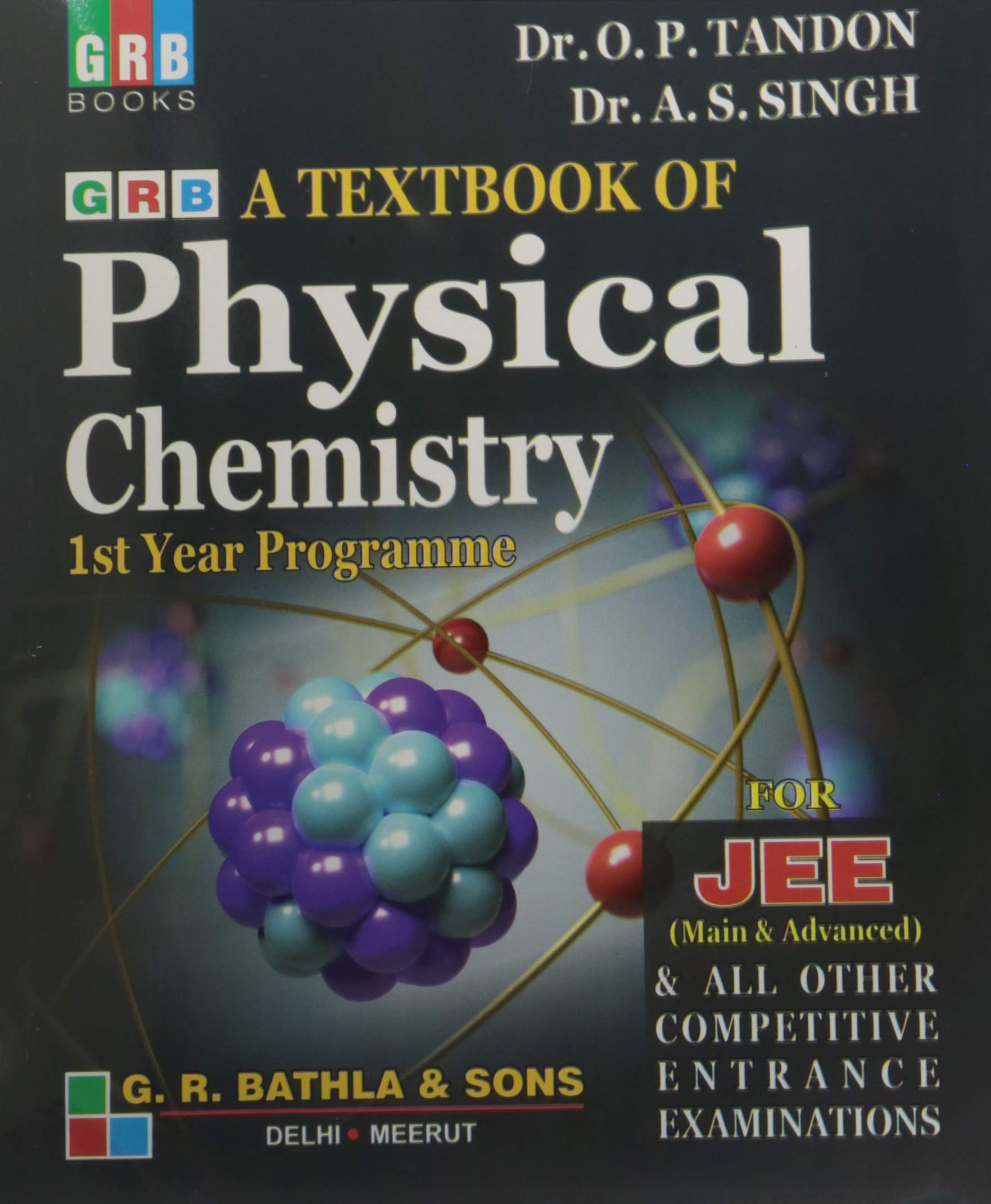 Buy GRB A Textbook of Physical Chemistry 1st Year Programme for JEE