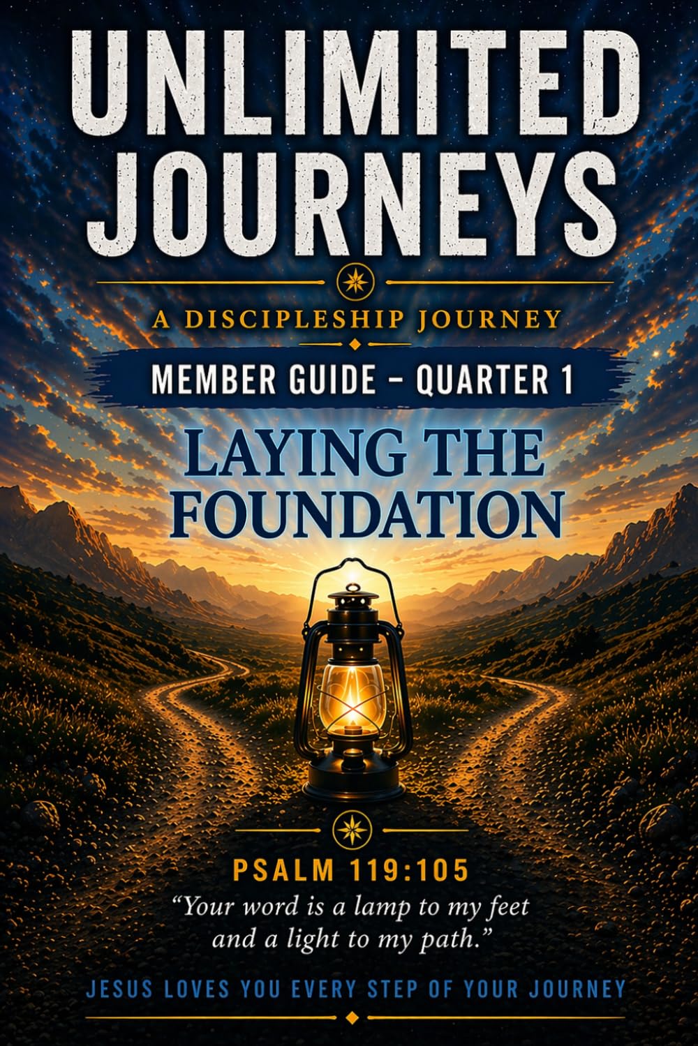 Unlimited Journeys Q1 (Member Guide): Laying the Foundation (Unlimited Journeys Member Edition)