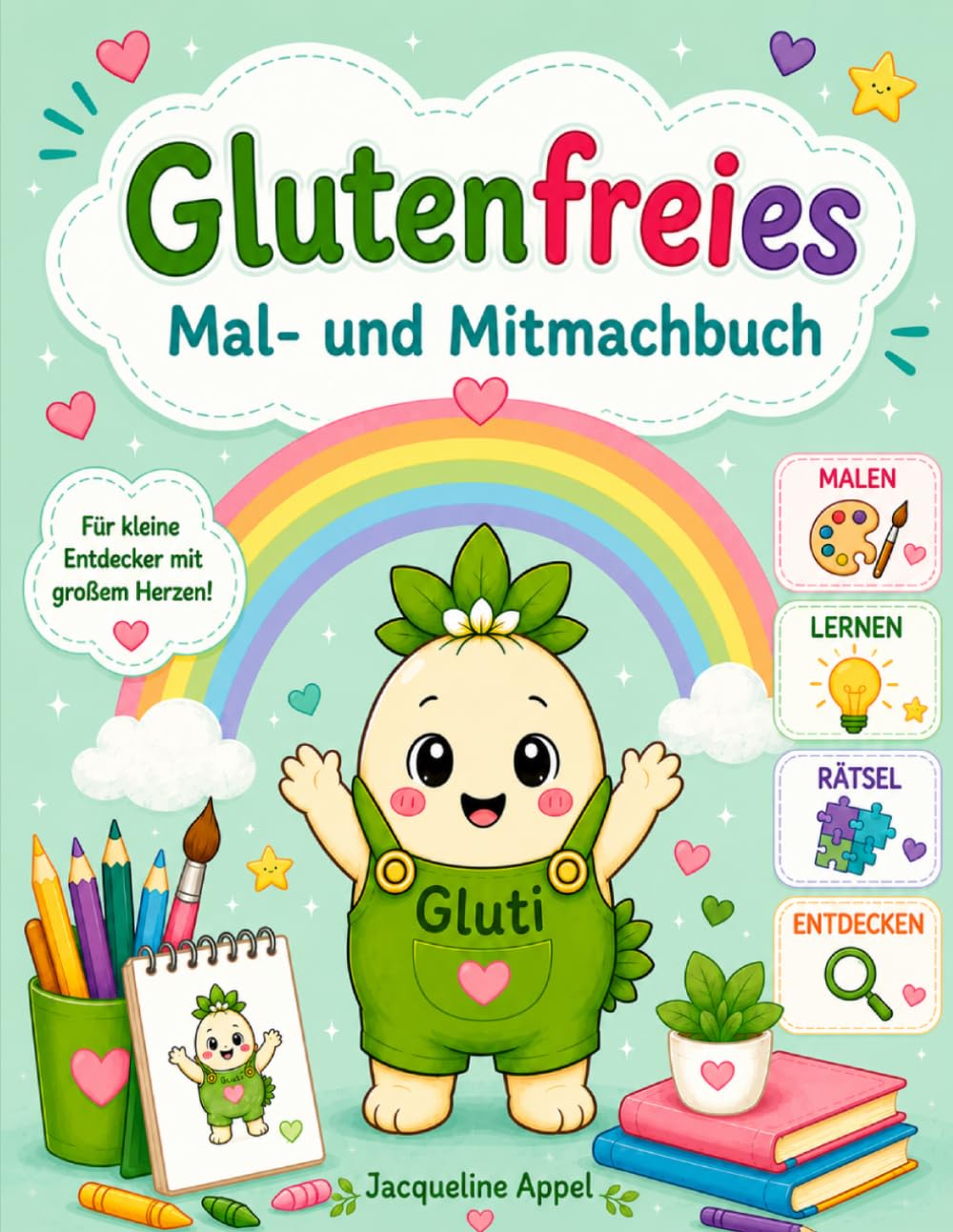 Glutenfreies Mal- und Mitmach Buch für Kinder: Spielerisch Glutenfrei leben lernen