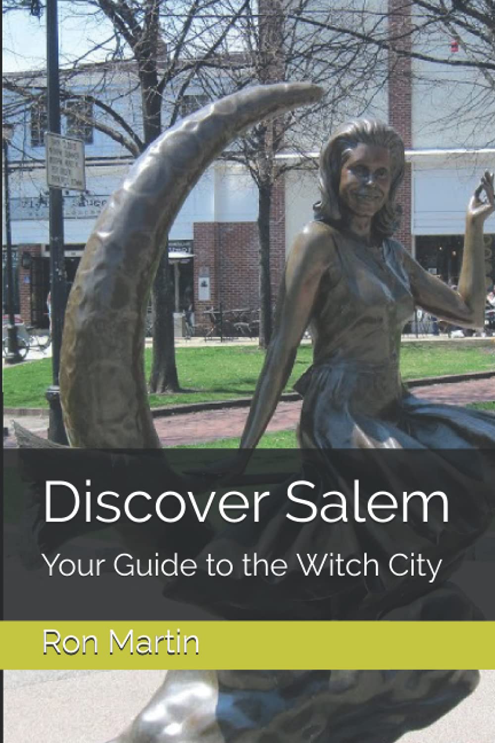 Discover Salem: Your Guide to the Witch City