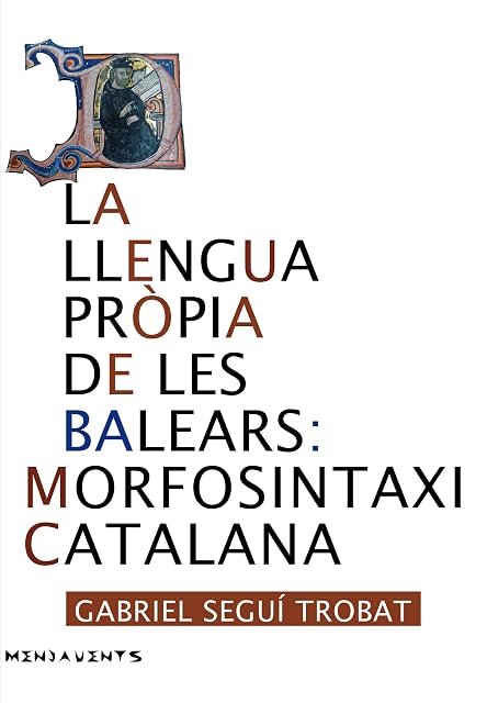 Portada de La llengua pròpia de les Balears: Morfosintaxi catalana