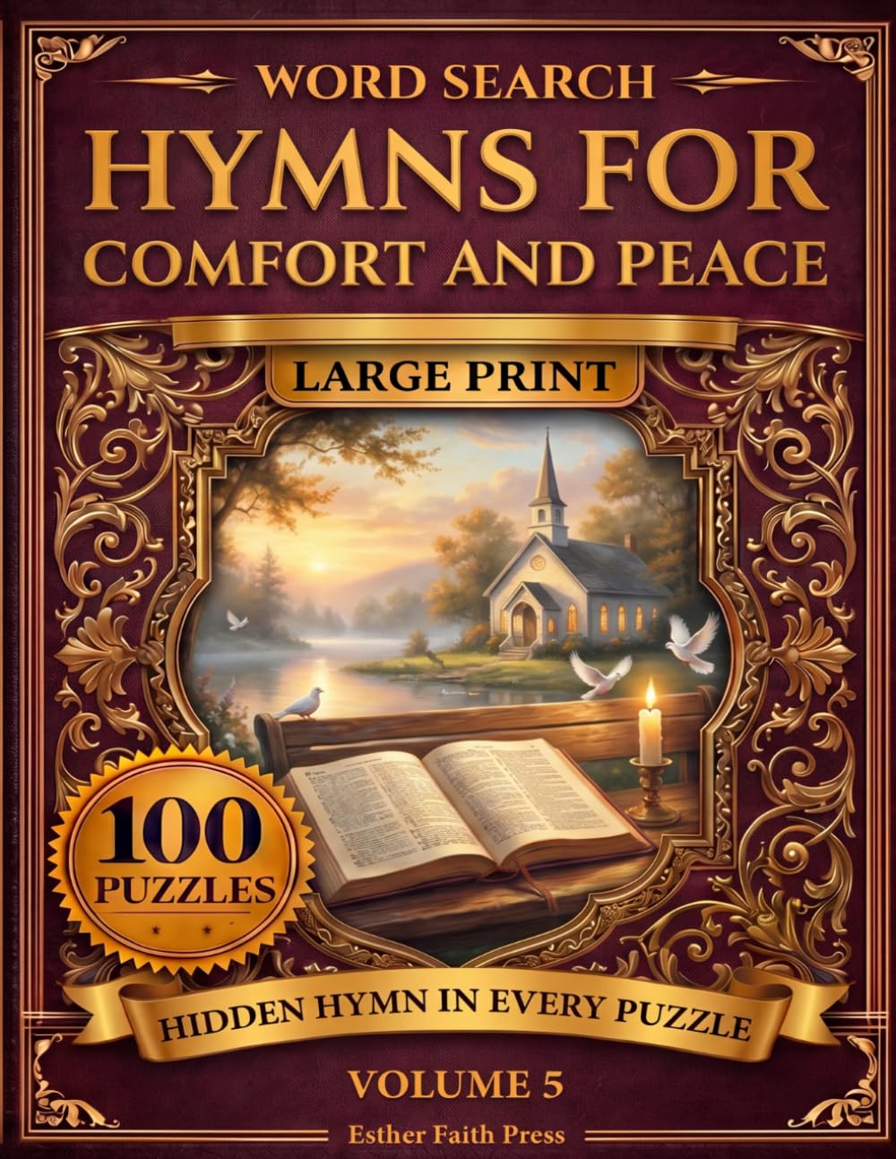 Hymns for Comfort and Peace Word Search: 100 Large Print Puzzles on the Hymns That Comfort the Heart, with a Hidden Hymn Verse in Every Puzzle (Hymns Word Search)