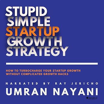 Stupid Simple Startup Growth Strategy Audiobook by Umran Nayani episode artwork