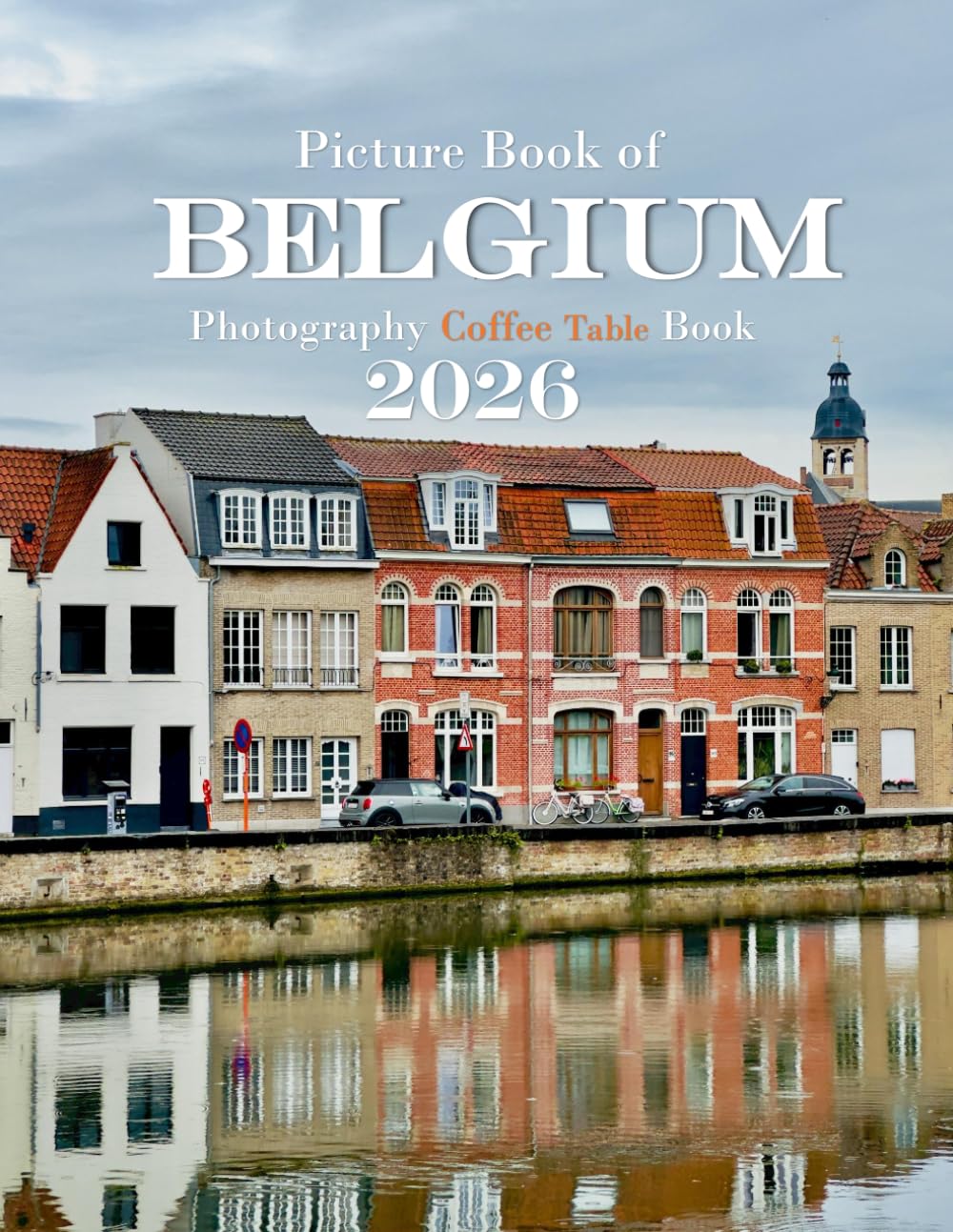 BELGIUM: Beautiful photos showing an amazing country, its architecture and unique charm-perfect for travel lovers.