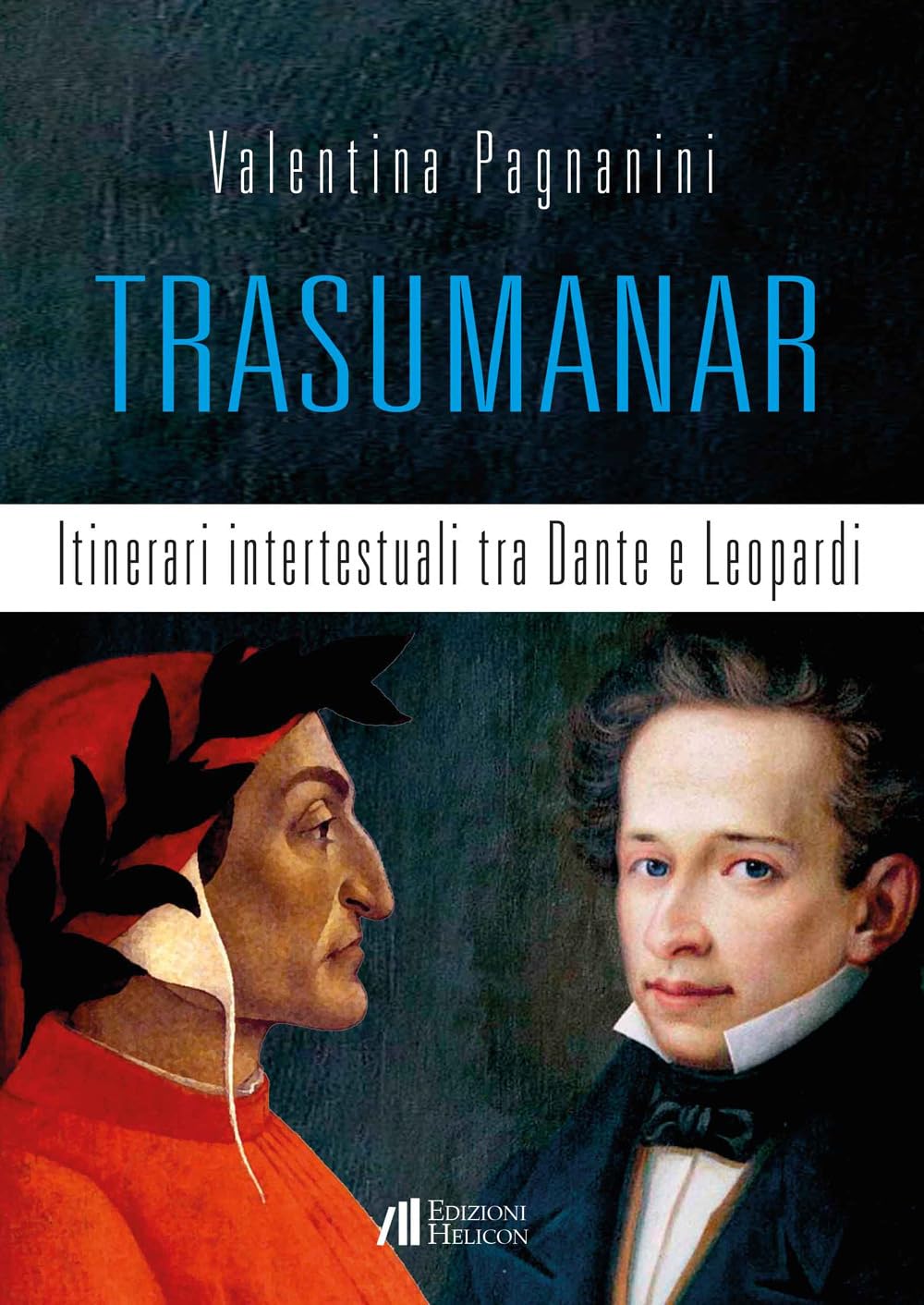 Trasumanar. Itinerari Intertestuali Tra Dante E Leopardi - 4