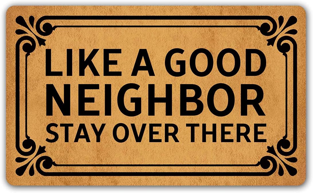 DoubleJun Funny Doormat Like A Good Neighbor Stay Over There Entrance Mat Floor Rug Indoor/Outdoor/Front Door Mats Home Decor Machine Washable Rubber Non Slip Backing 29.5"(W) X 17.7"(L)