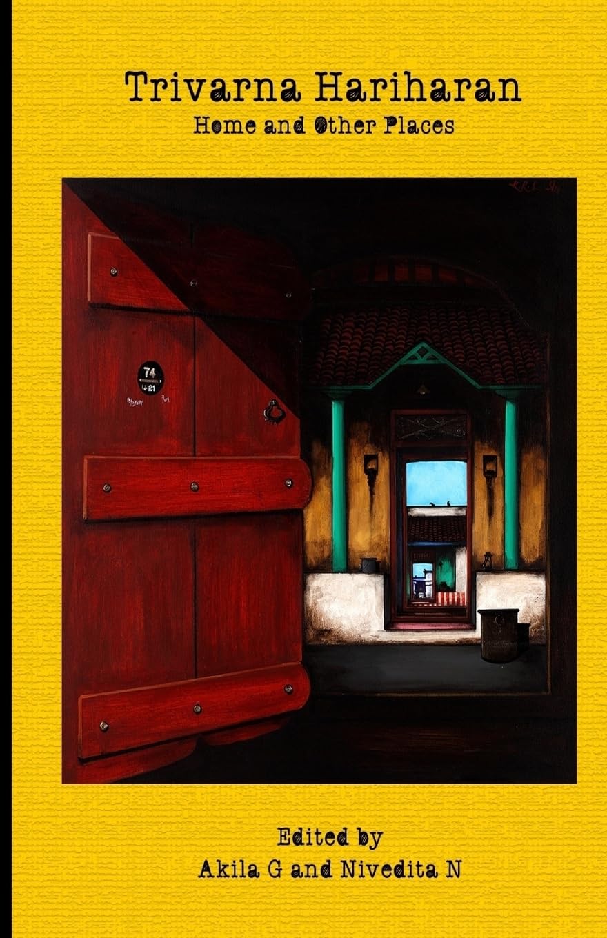 Home and Other Places: a poetry collection by Trivarna Hariharan