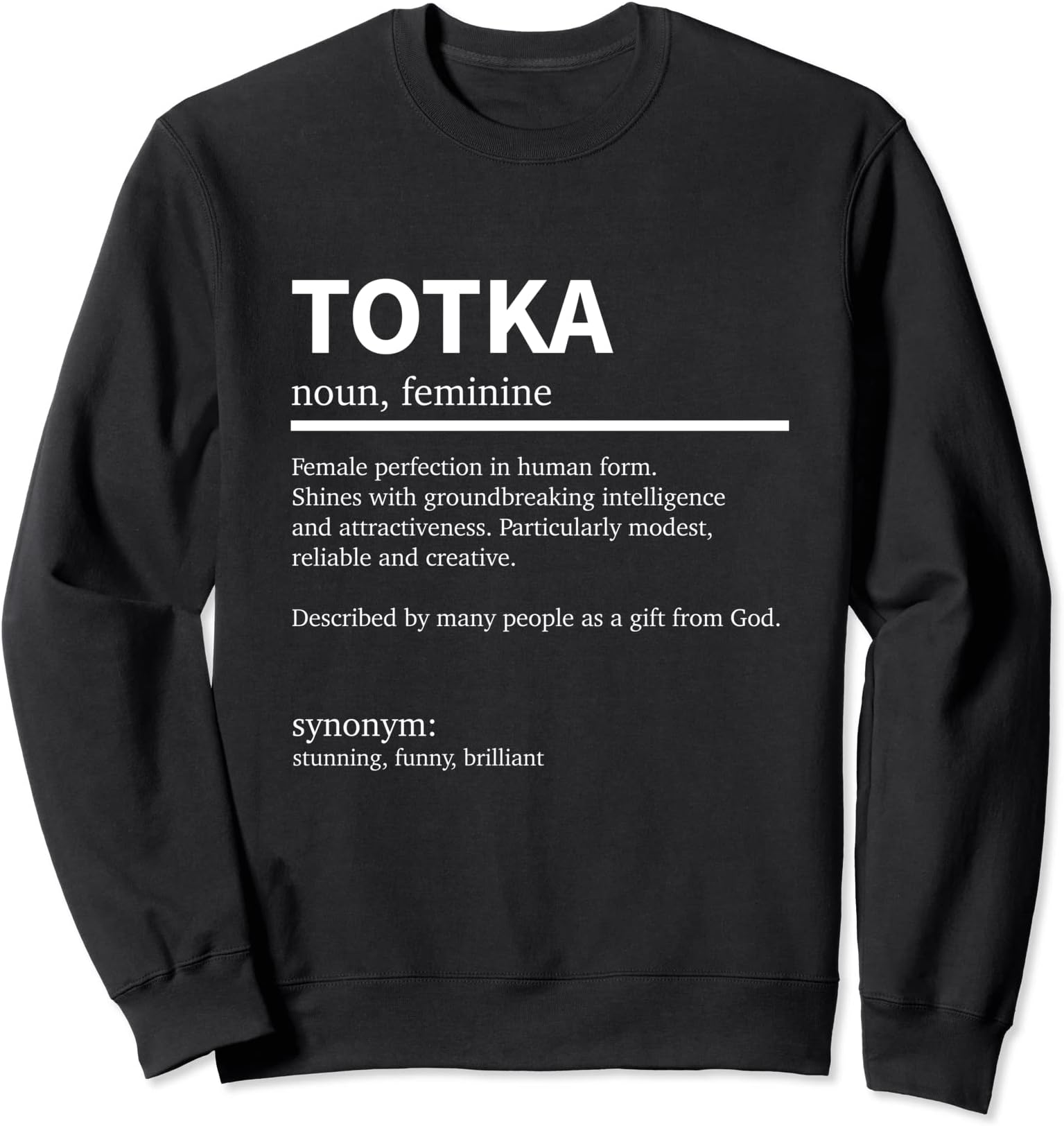 Definition Totka First Name Totka First Name Sweatshirt