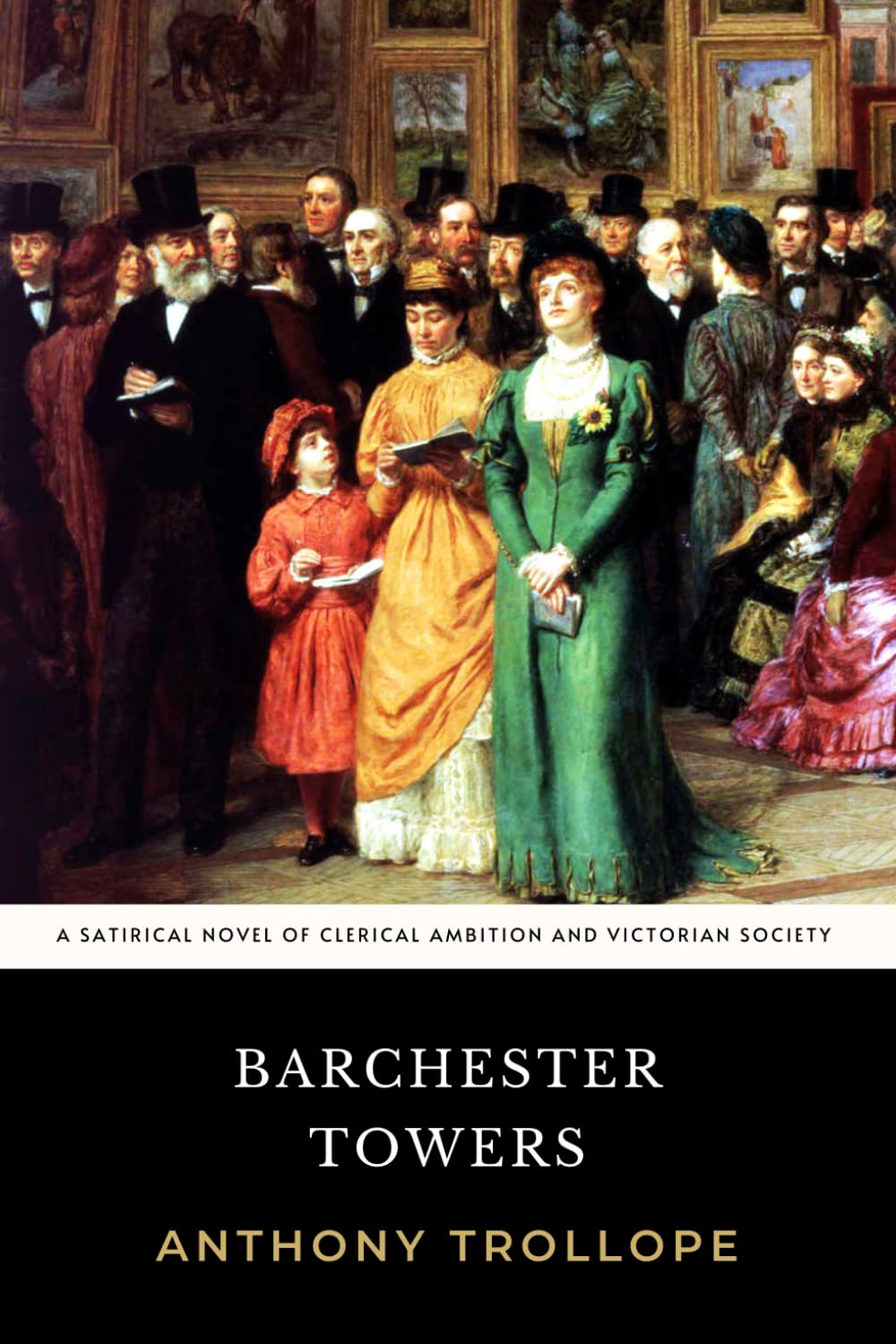 Barchester Towers: The Original 1857 Clerical Satire of Victorian Society