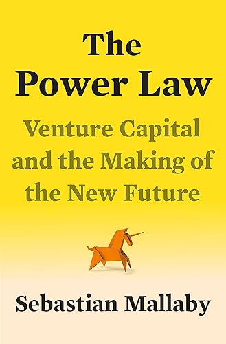 The Power Law Venture Capital and the Making of the New Future