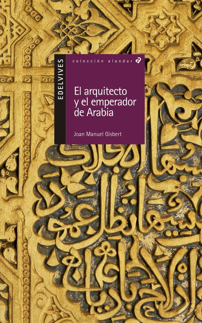 El arquitecto y el emperador de arabia / The Architect and the Emperor of arabia: 10 (Alandar)