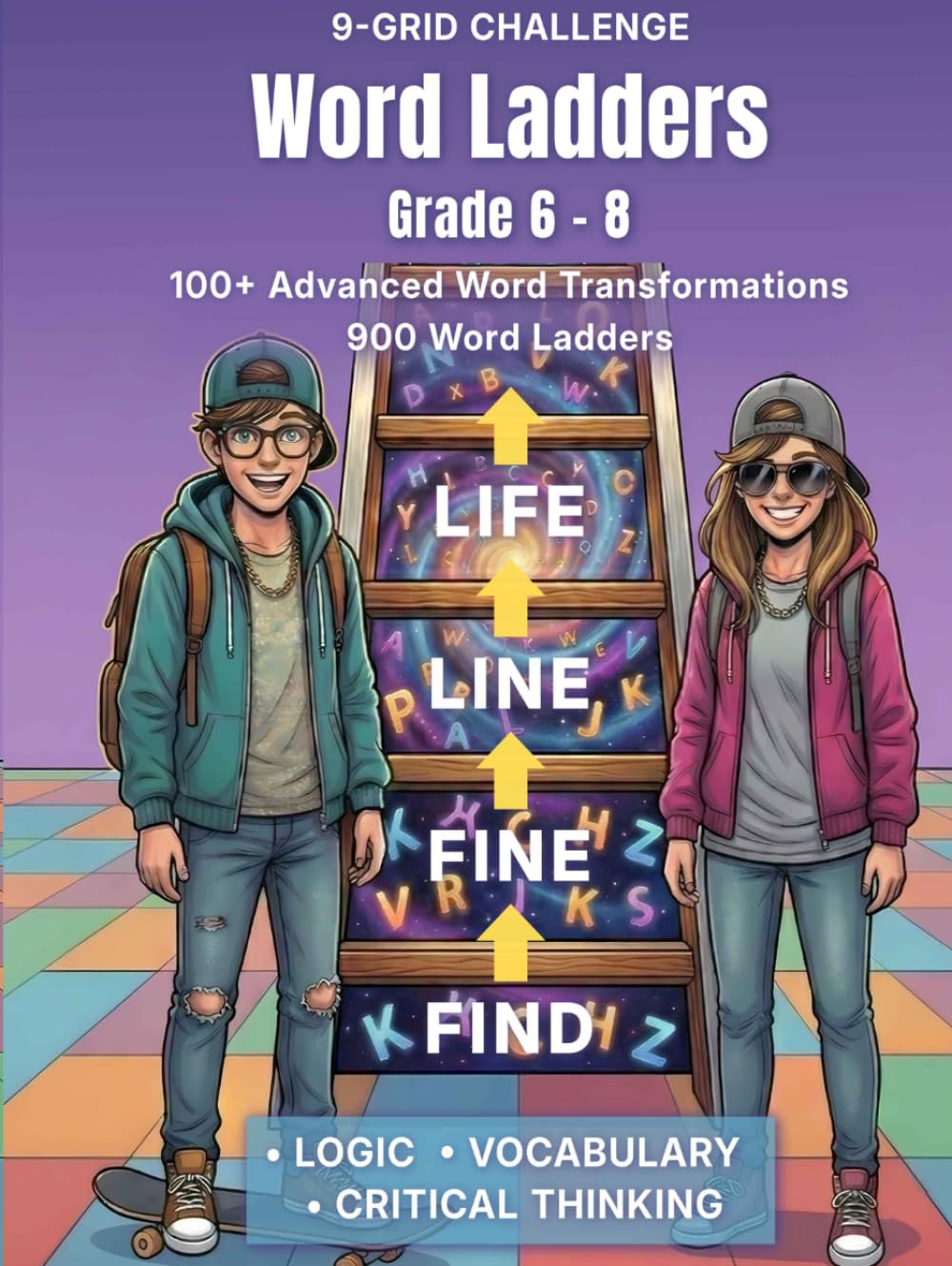 Word Ladders Grade 6-8: Word Ladders for Kids 6th Grade, 7th Grade, 8th Grade, Vocabulary Builder and Spelling Sharpener (Puzzling Puzzles)