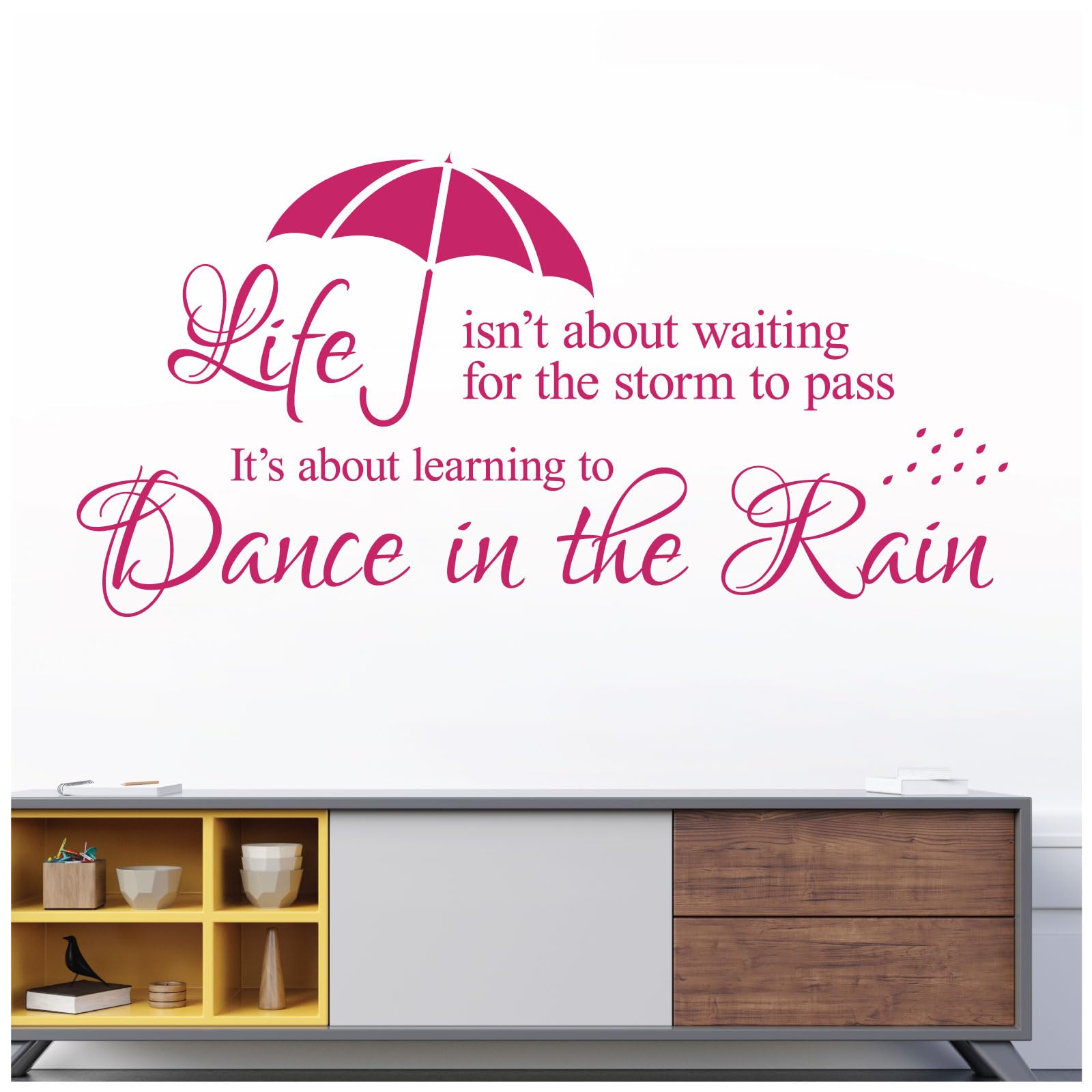 Life Isn't About Waiting for the Storm to Pass. It's About Learning to Dance in the Rain - Decal Wall Sticker Motivational Quote [Large] [Magenta]