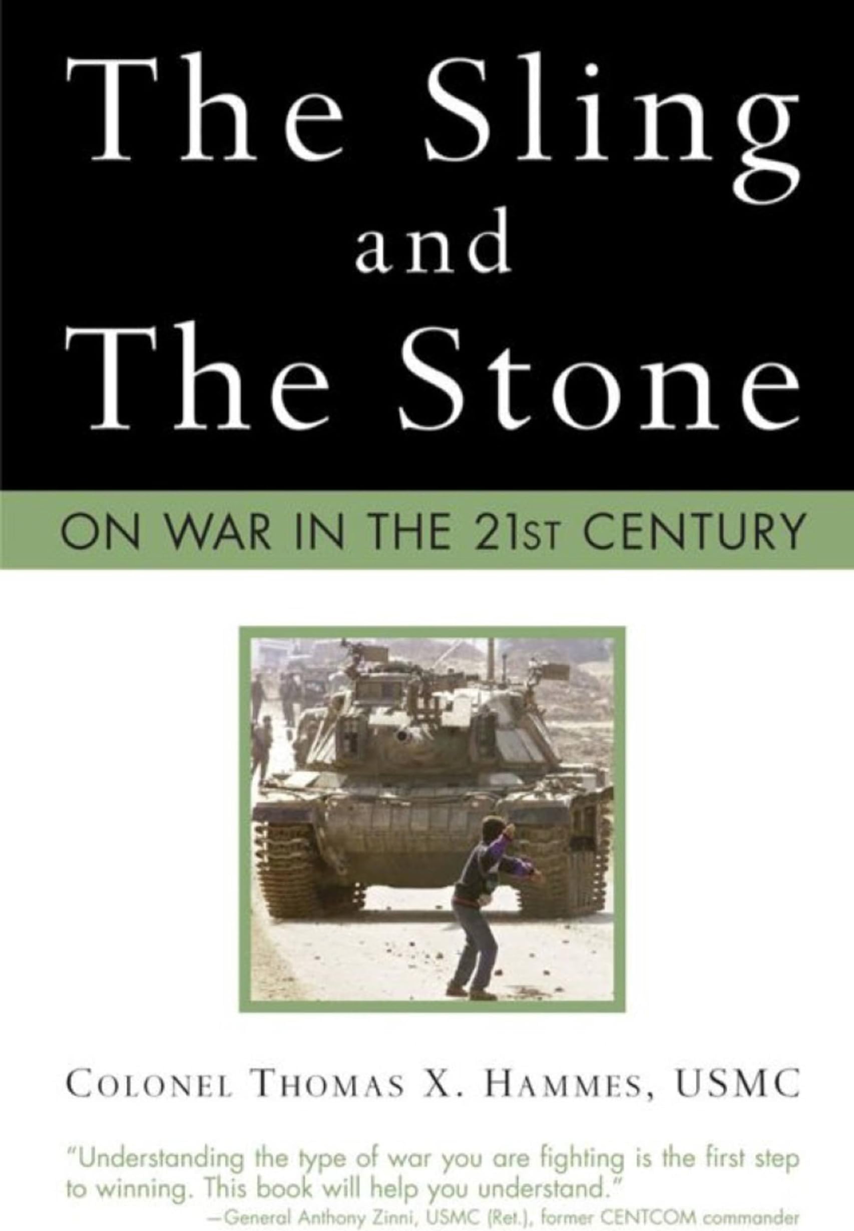 The Sling and the Stone: On War in the 21st Century (Zenith Military Classics)
