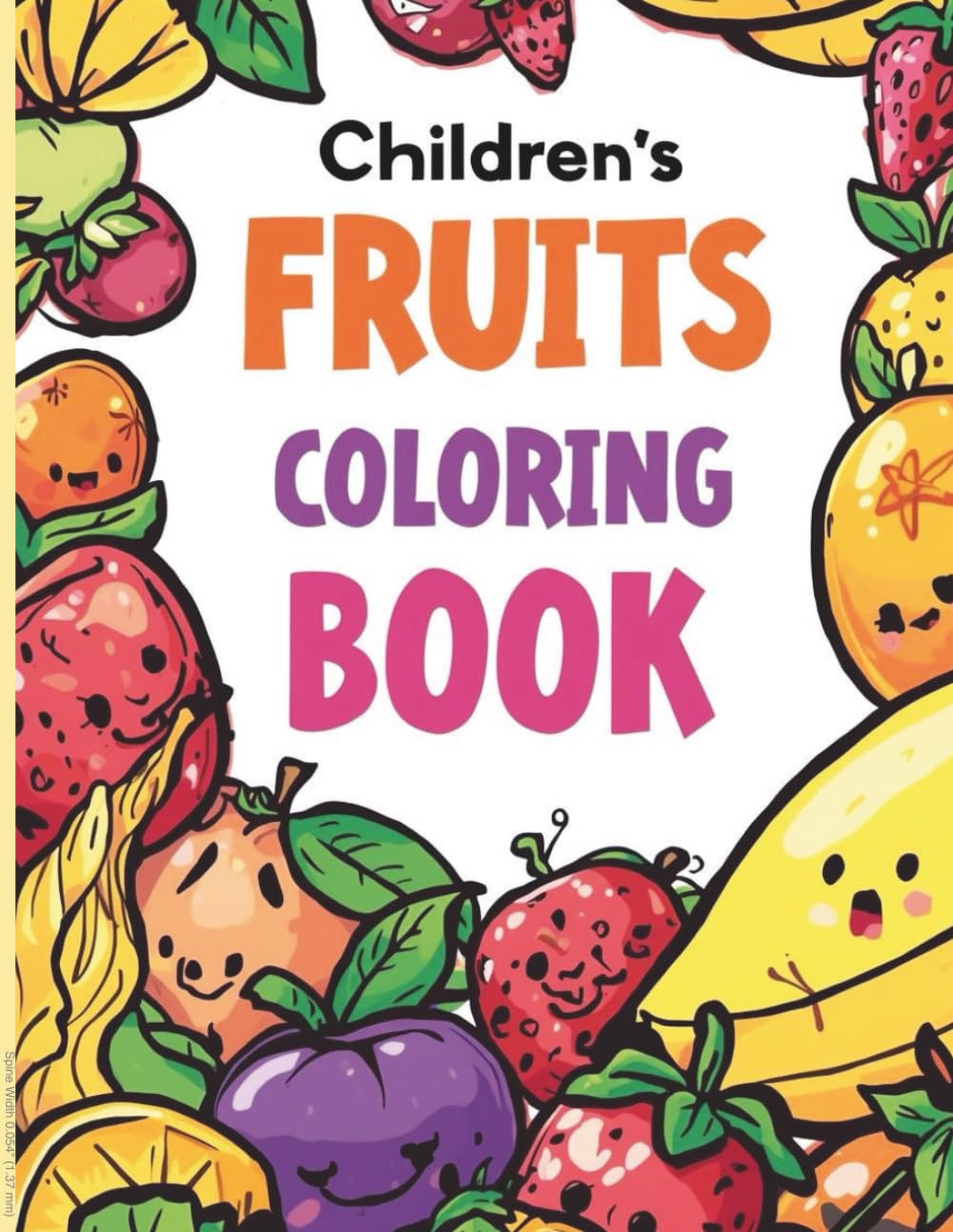 Fruits Coloring Book for Kids Ages 2-5: Simple, Jumbo Pages with Watermelon, Banana, and More for Toddlers & Preschoolers