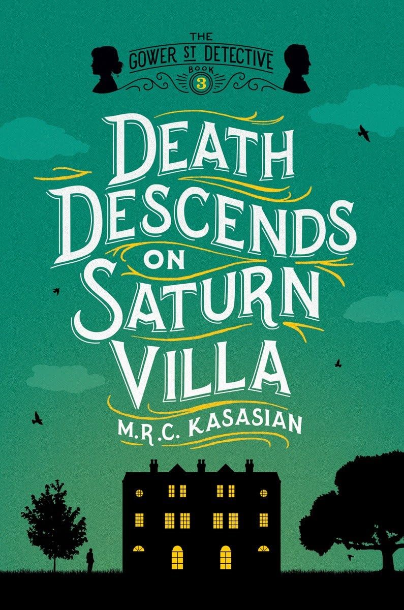 Death Descends on Saturn Villa (Gower Street Detectives)