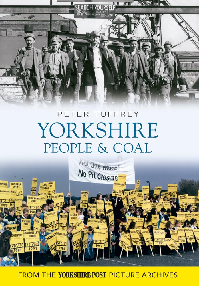 Yorkshire People & Coal by Peter Tuffrey (Paperback, 2012)