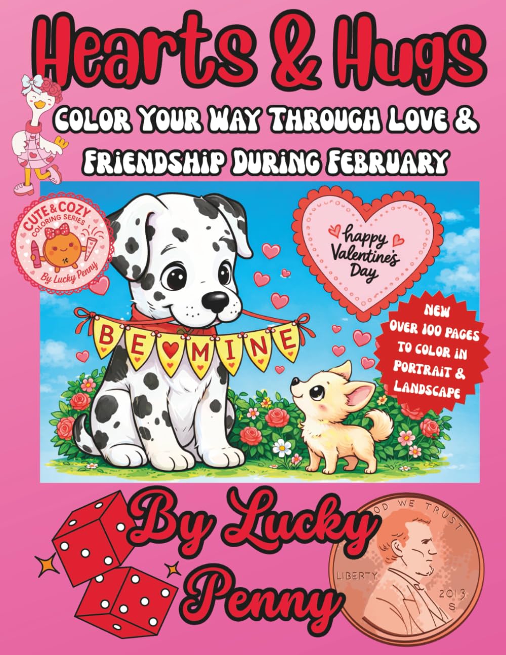Hearts & Hugs: A Lucky Penny Kawaii Valentine Coloring Book for Kids, Teens & Adults: Cute Kawaii Pages Filled with Love, Friendship, and Happy Hearts ... (Cute & Cozy Coloring Series By Lucky Penny)