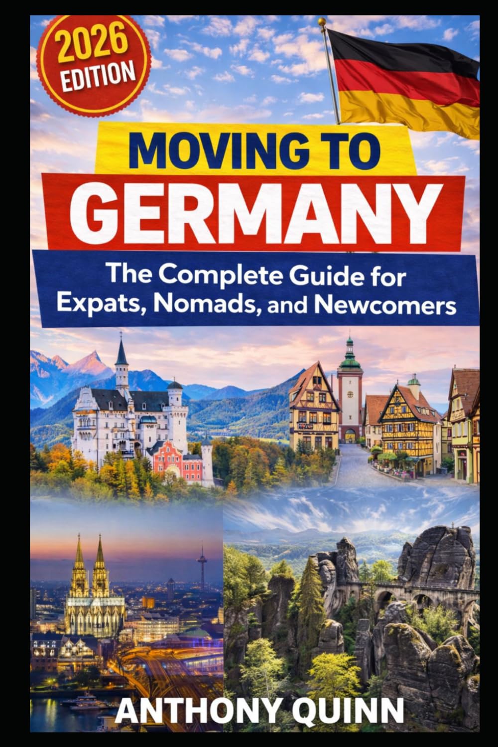Moving to Germany: The Complete Guide for Expats, Nomads, and Newcomers
