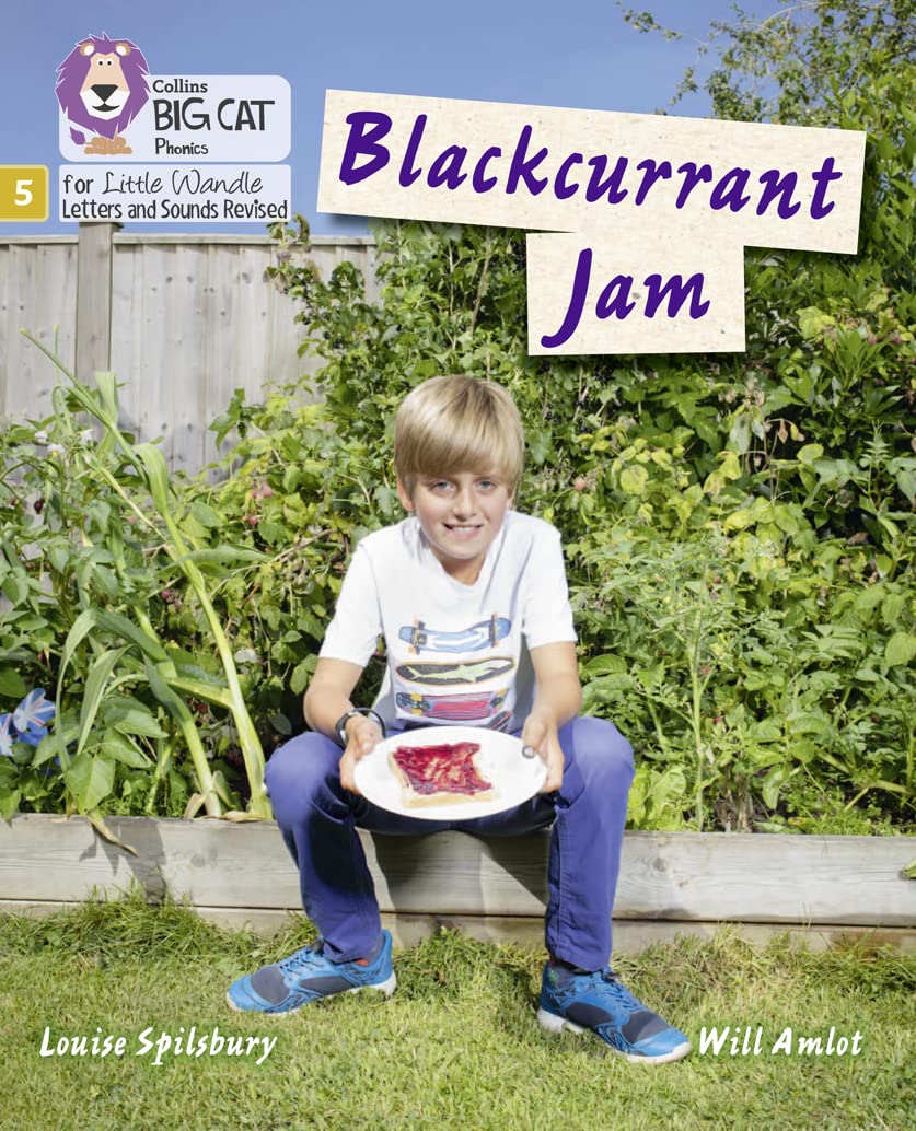 Blackcurrant Jam: Phase 5 (Big Cat Phonics for . Spilsbury, Cat**