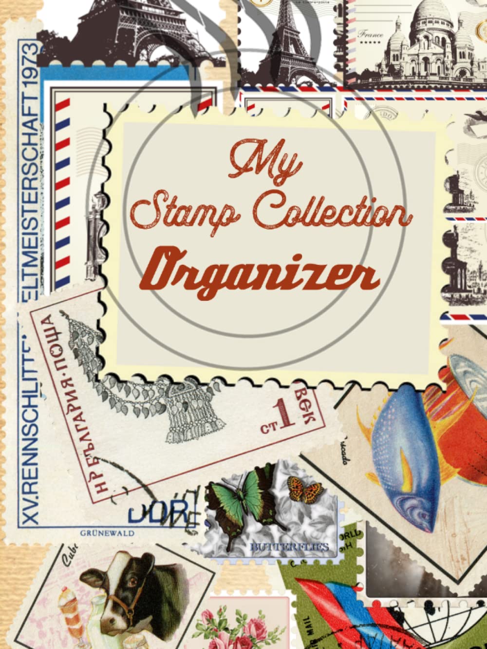 My Stamp Collection Organizer: Hard cover. Tape your beautiful stamp collection in this album! great tool for Stamp Collectors and philatelists | ... postage stamps (120 pages) (size: 8" x 10")