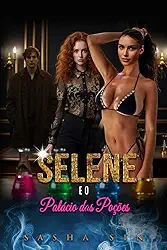 Selene e o Palácio das Poções (Portuguese Edition)