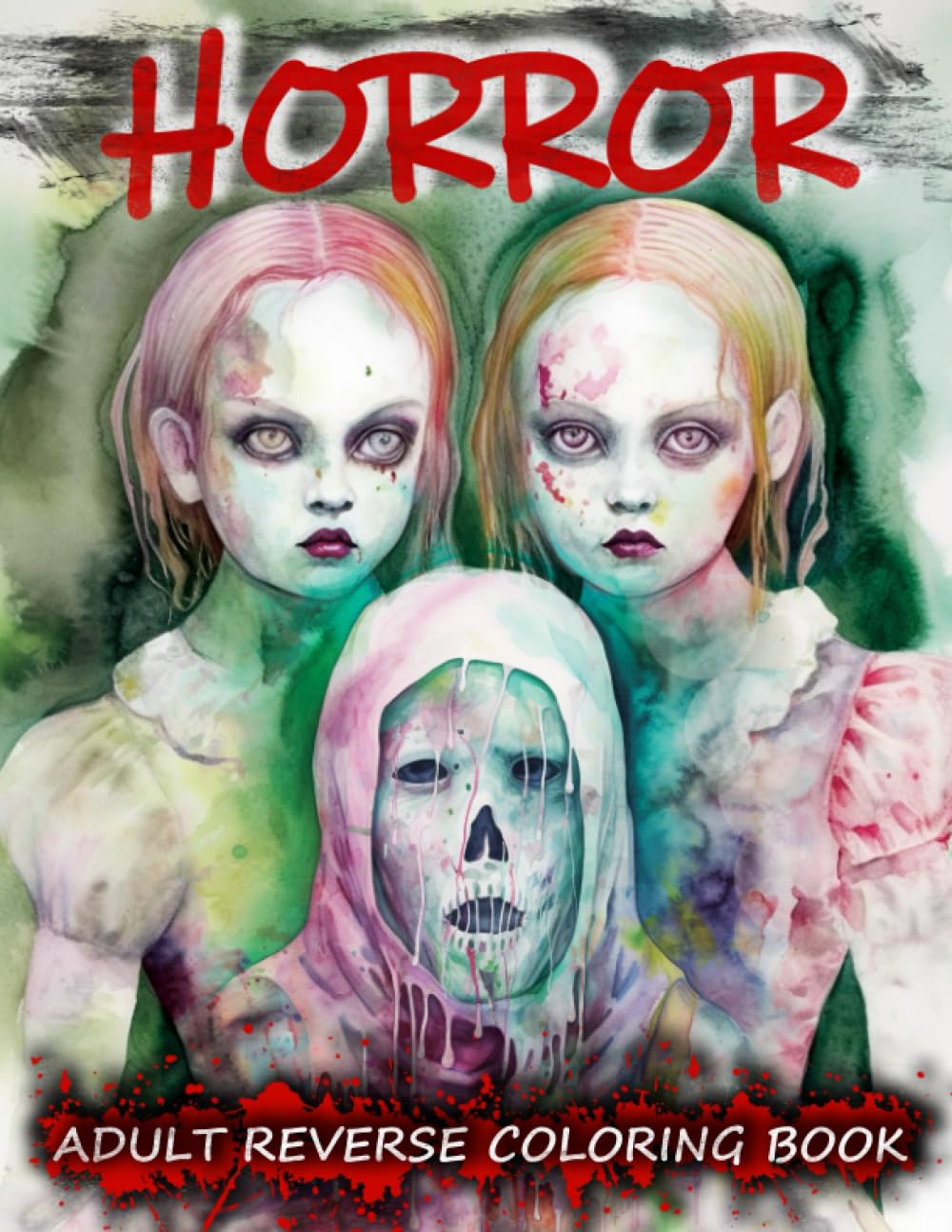 Horror Adult Reverse Coloring Book: Pastel Goth and Creepy Color in Reverse Adult Coloring Book - Trace and Draw on Horror Watercolor Creatures Activity Book